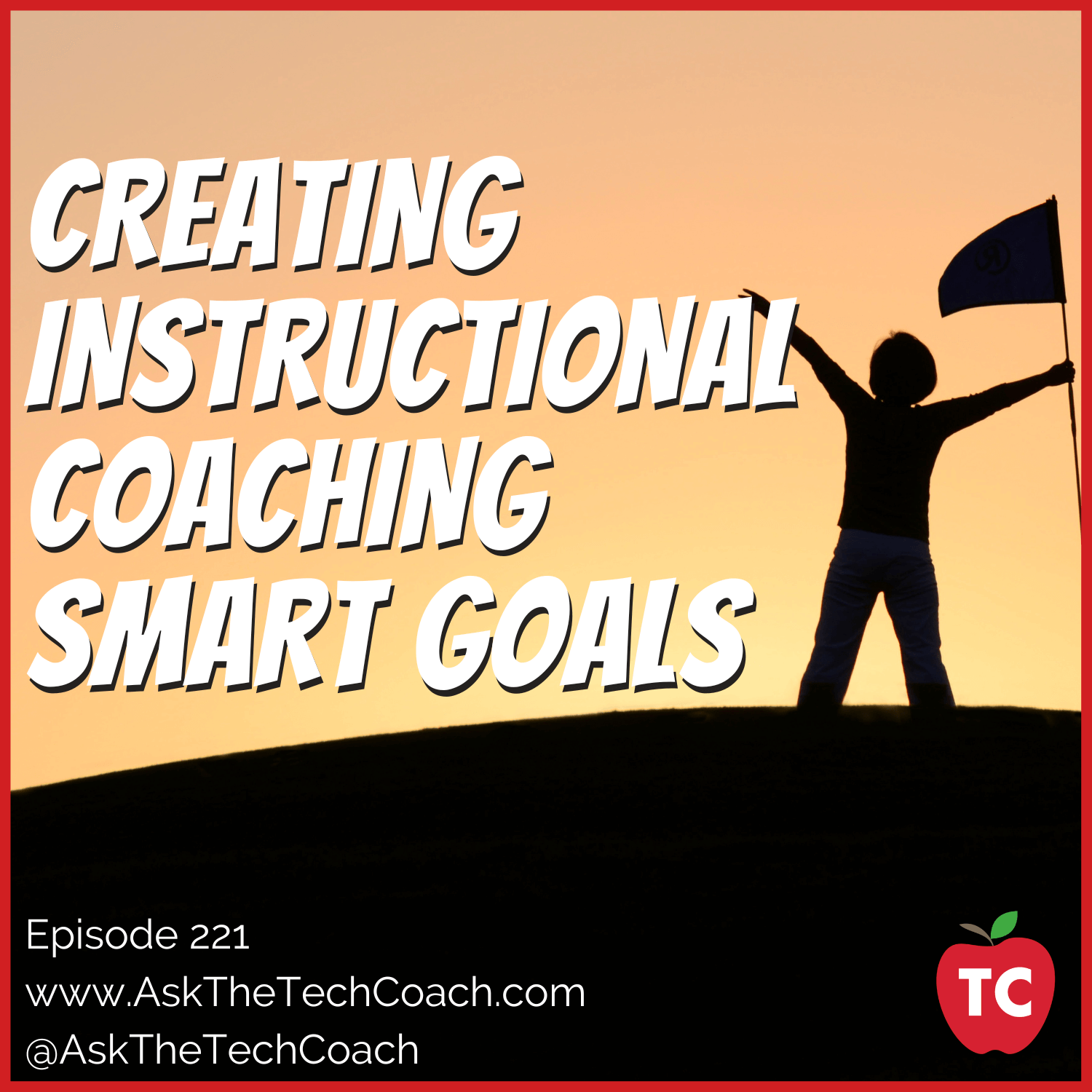 Developing, Setting, and Achieving Instructional Coaching SMART Goals · The  TeacherCast Educational Network