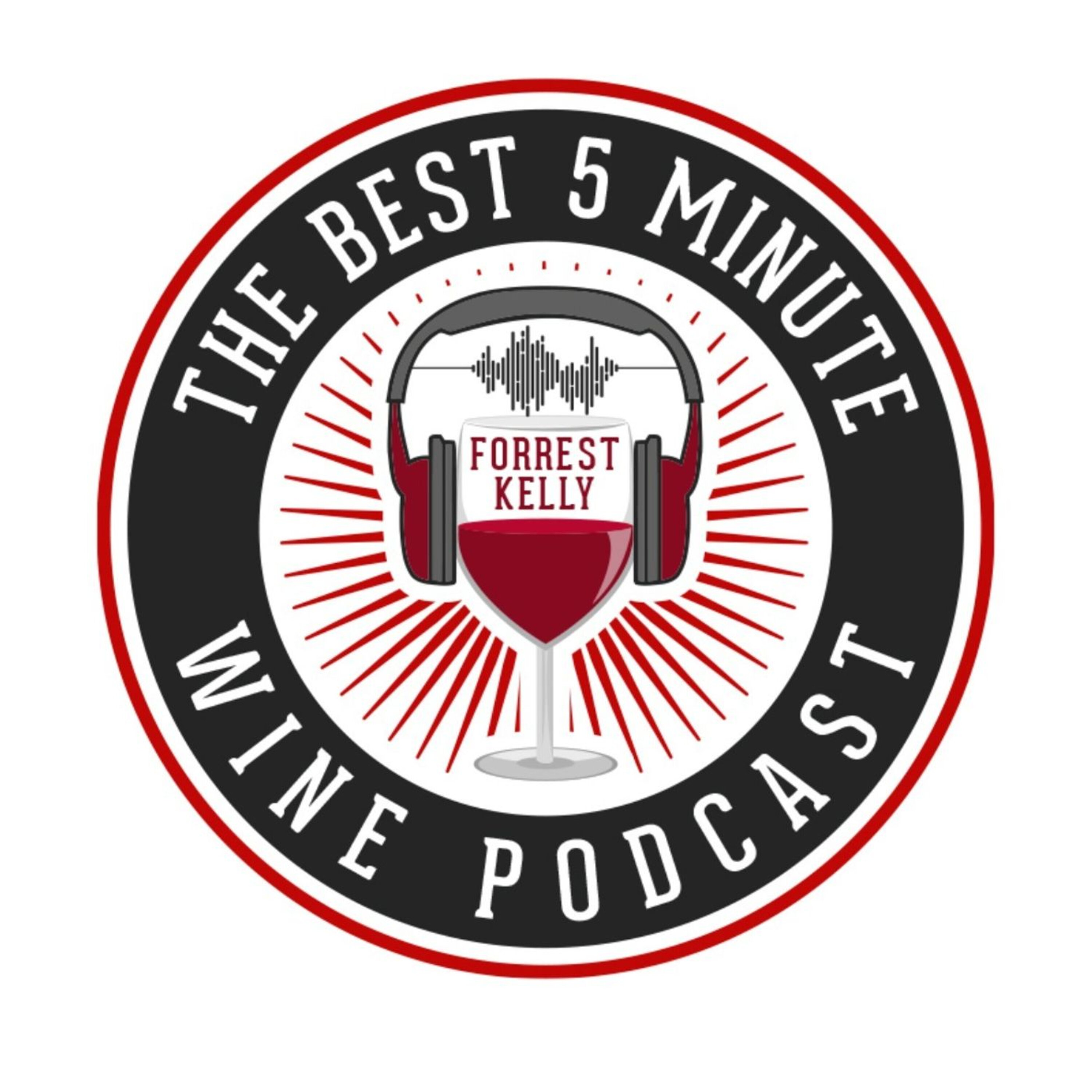 Artwork for podcast The Best 5 Minute Wine Podcast