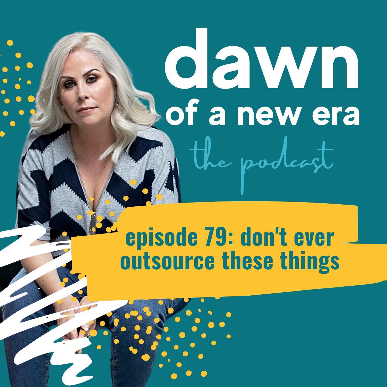 Dawn of a New Era the Podcast