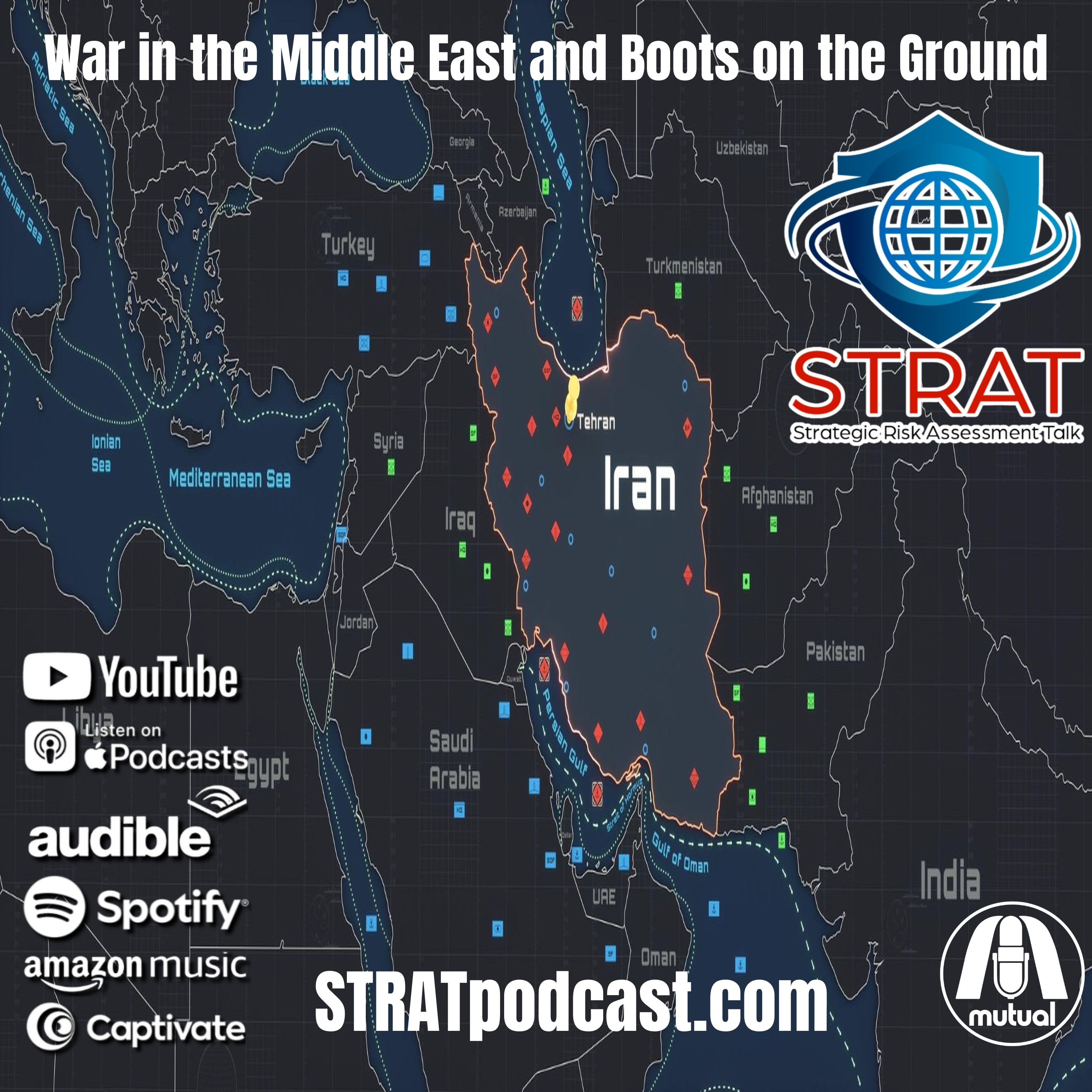 STRAT | 08 March 2026 | War in the Middle East and Boots on the Ground