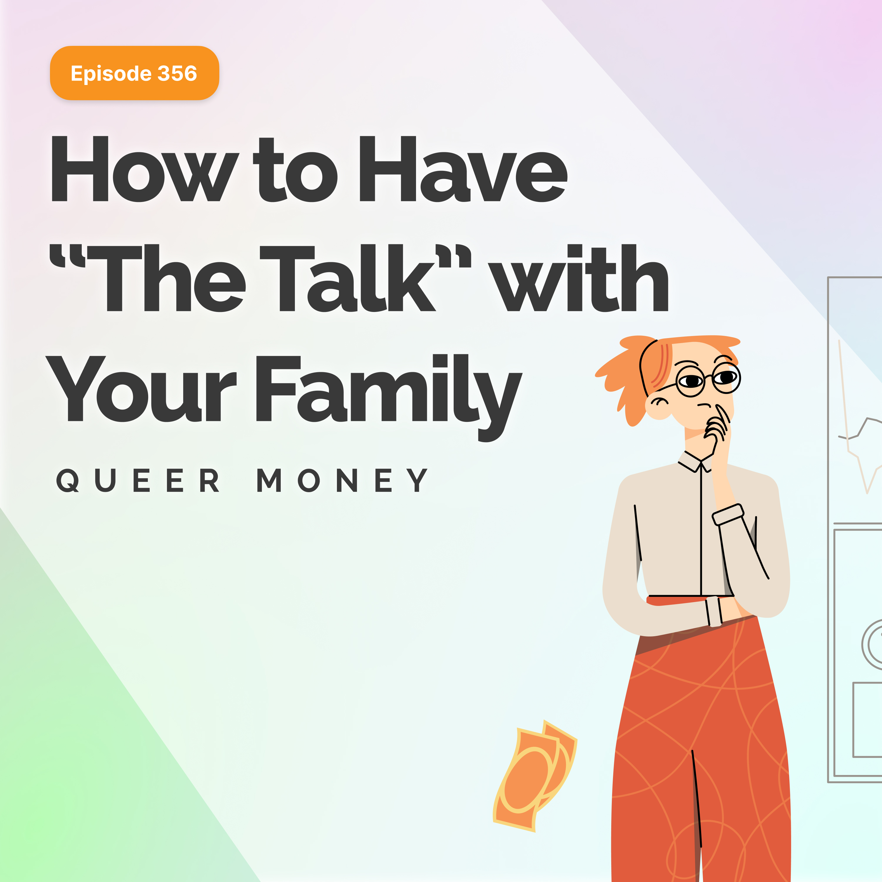 How to Share Your Money Goals with Friends & Family - Queer Money Ep. 356