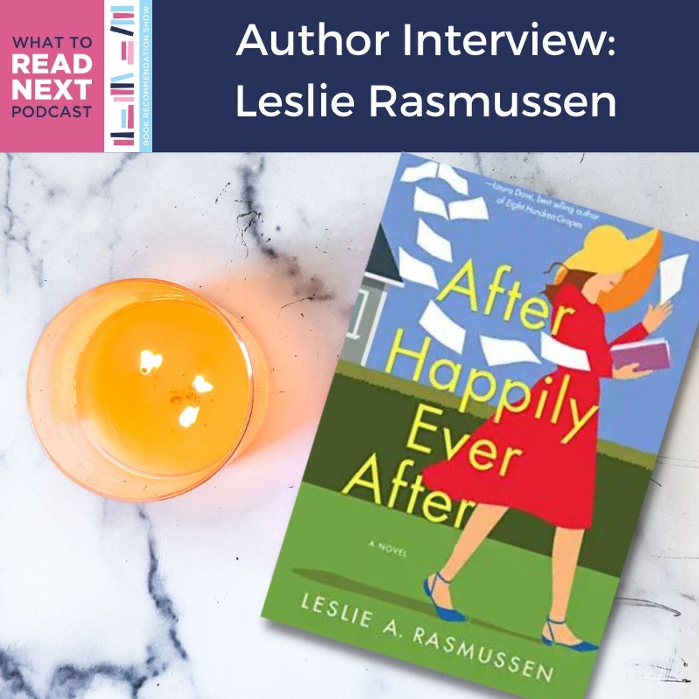 #464 Author Interview;  After Happily Ever After by Leslie Rasmussen