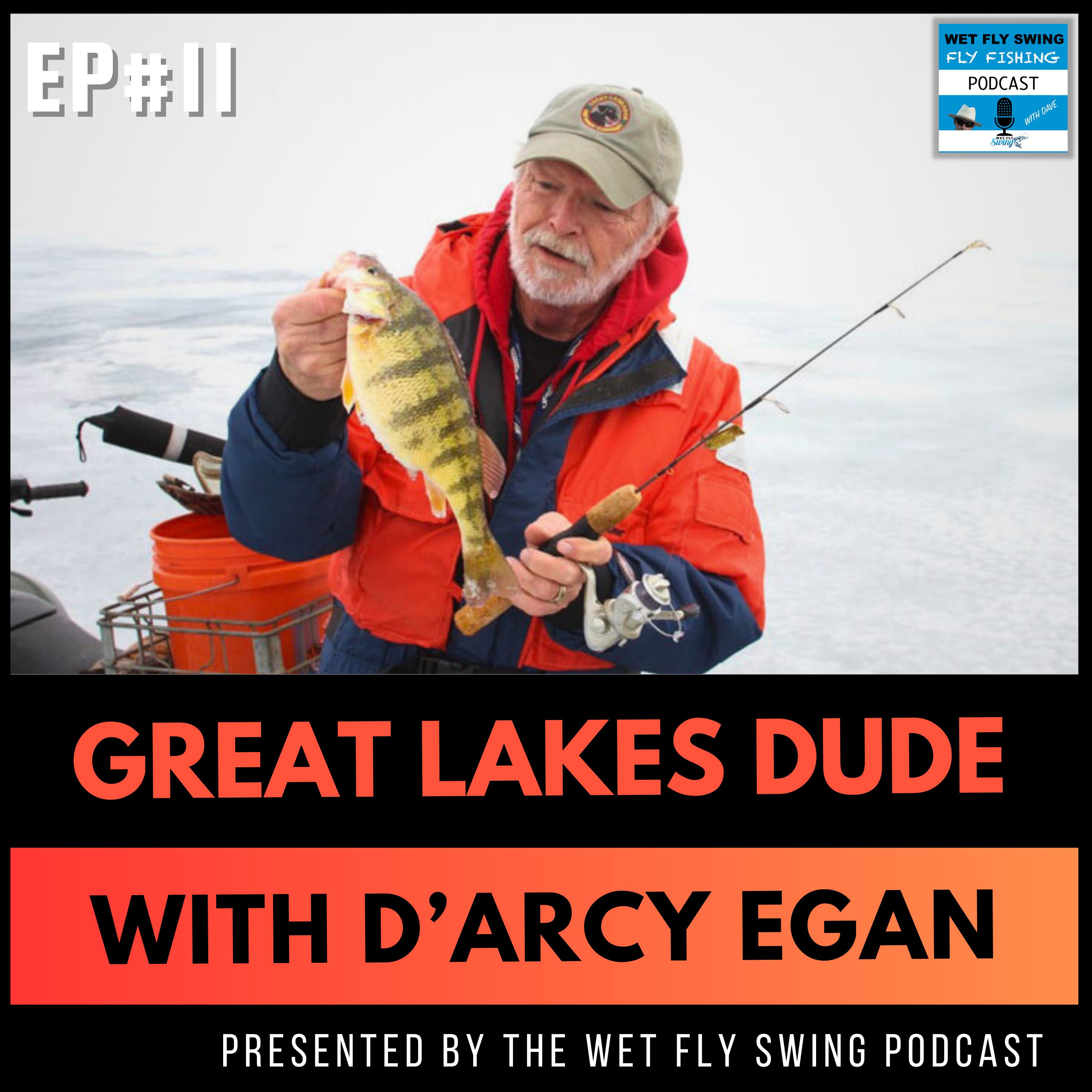 Great Lakes Dude #11 | Great Lakes Fishing & Conservation with D'Arcy Egan and Jeff Liskay episode artwork