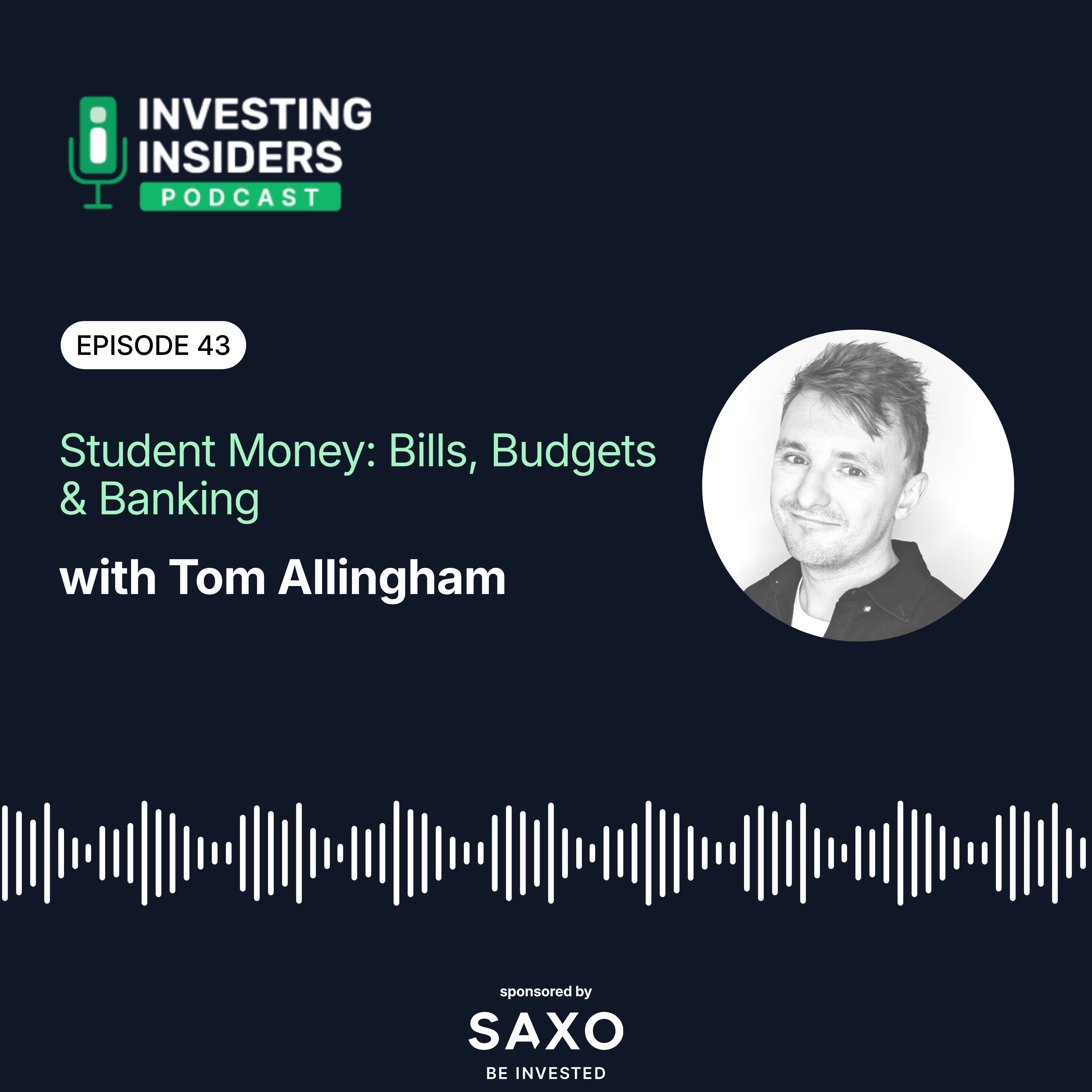 Student Money: Bills, Budgets & Banking with Tom Allingham