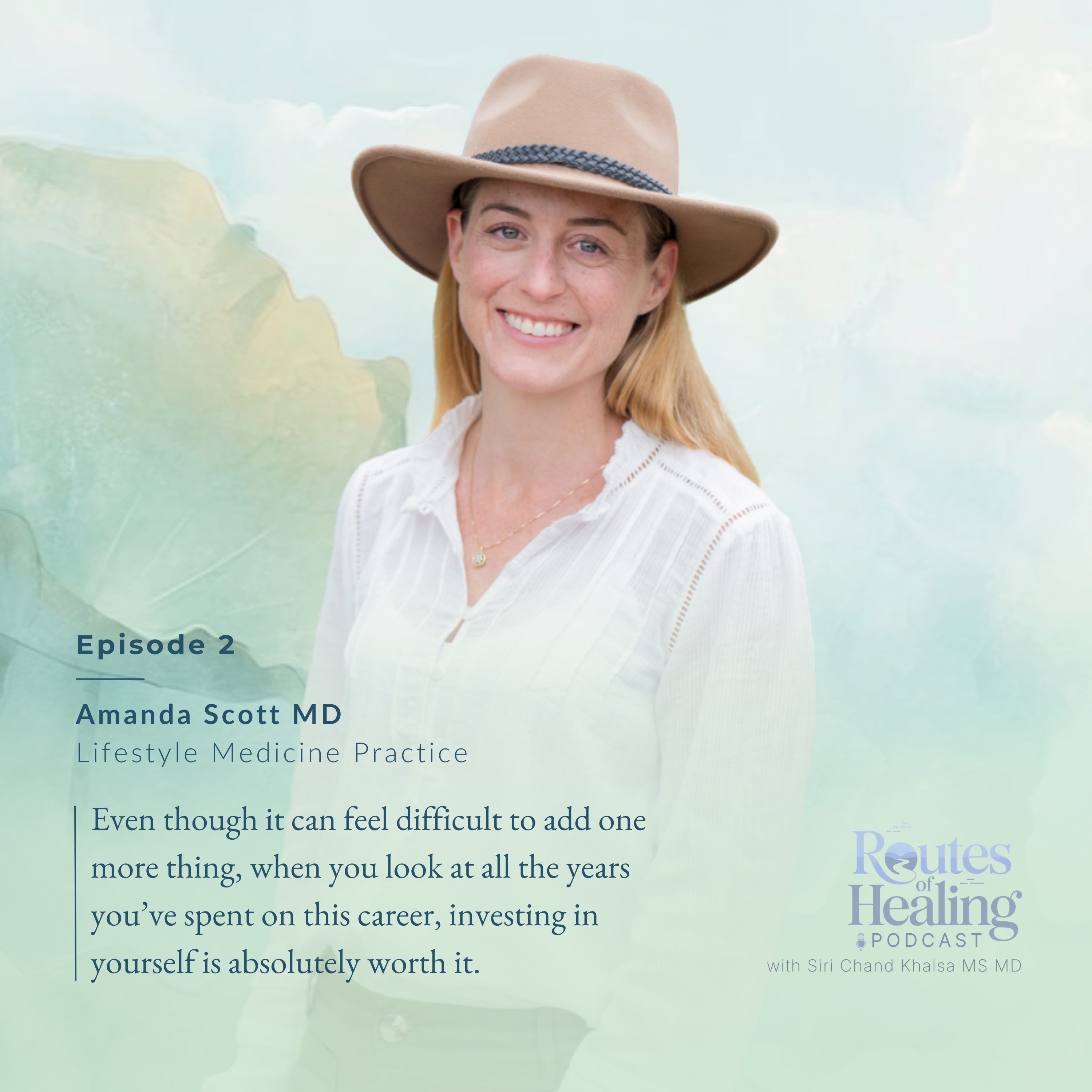 Becoming the Kind of Doctor I Want to Be: Redefining Care Through Lifestyle Medicine with Dr. Amanda Scott episode artwork