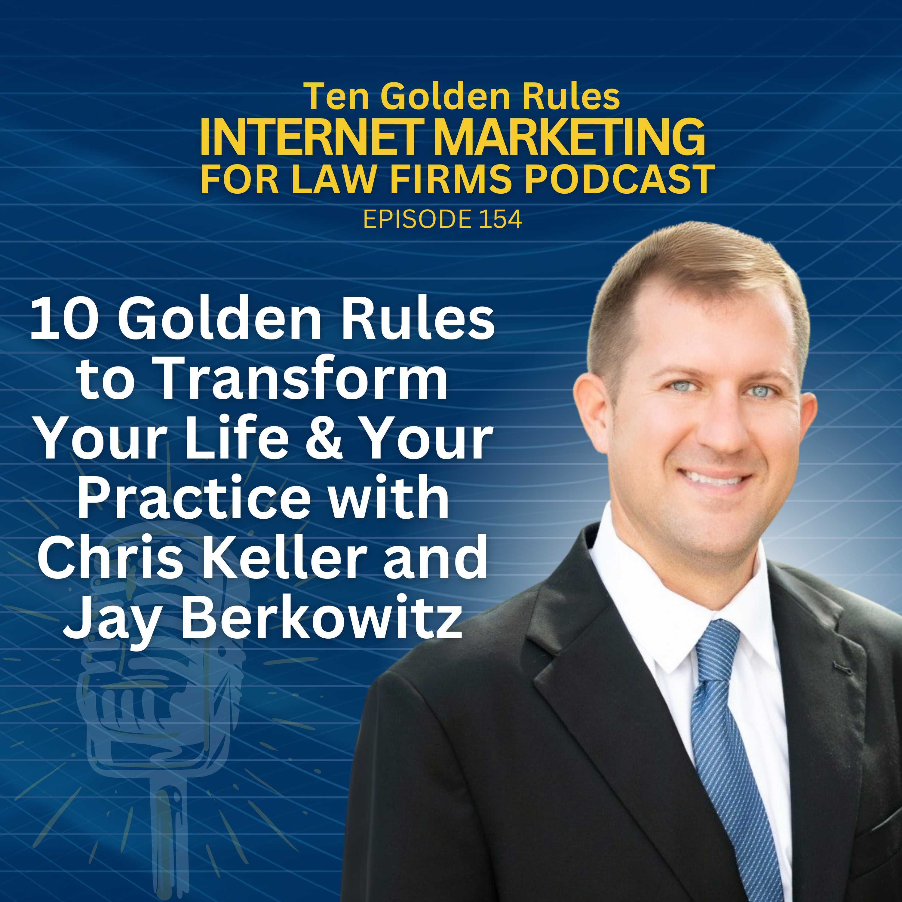 Ten Golden Rules Internet Marketing for Law Firms Podcast