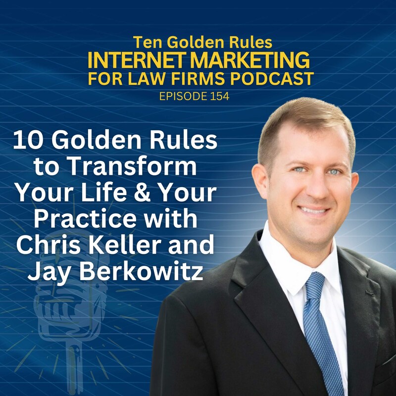 Artwork for podcast Ten Golden Rules Internet Marketing for Law Firms Podcast