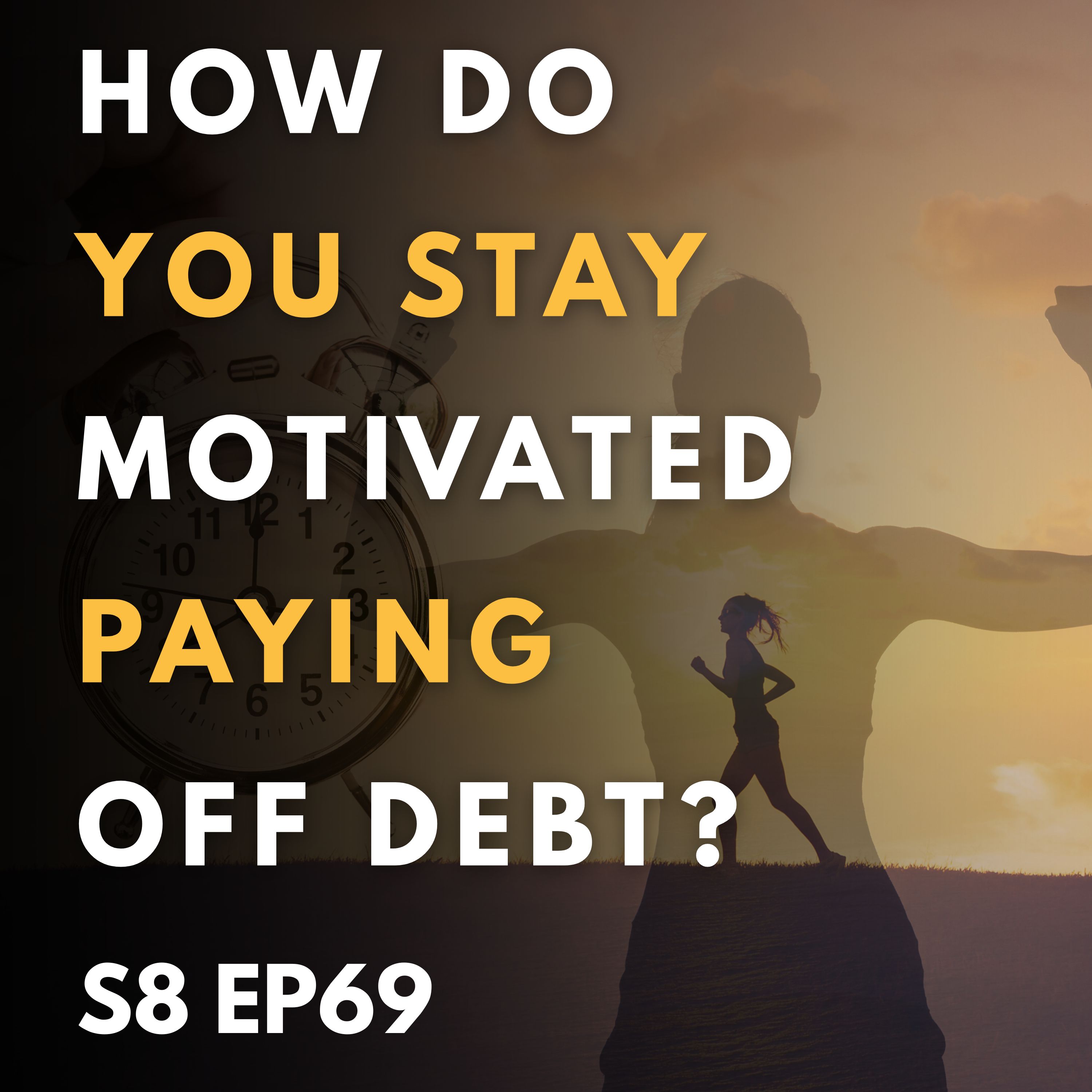 How Do You Stay Motivated Paying Off Debt?
