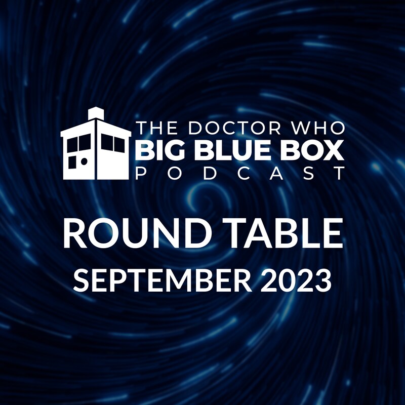 Artwork for podcast The Doctor Who Big Blue Box Podcast