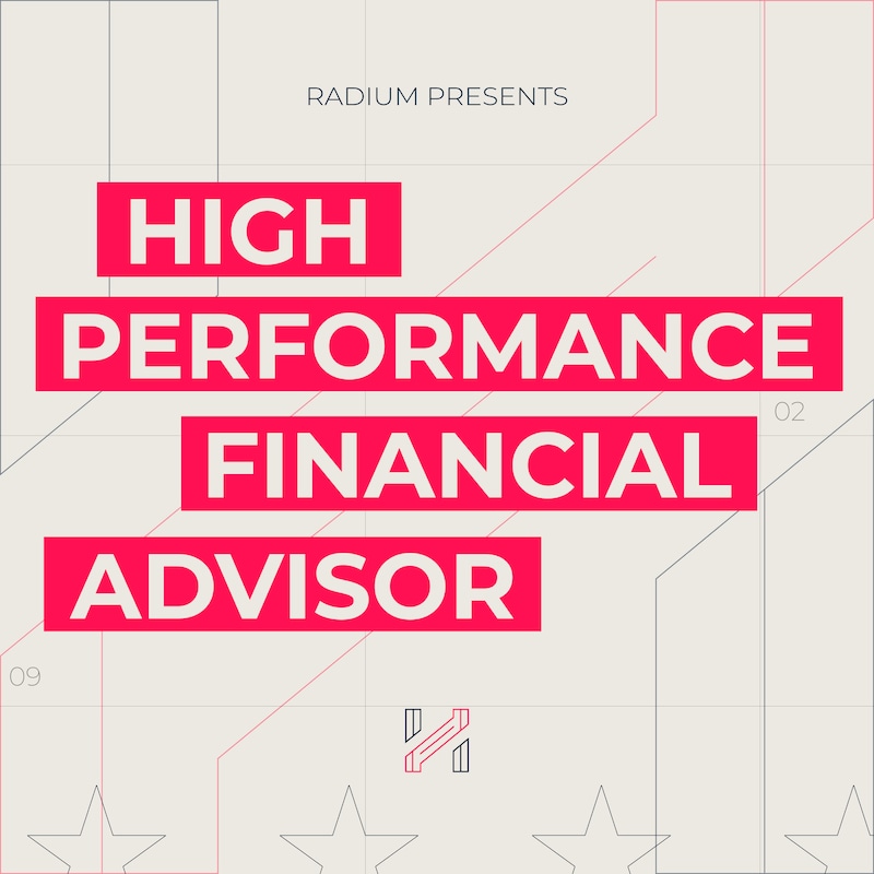Artwork for podcast High Performance Financial Advisor