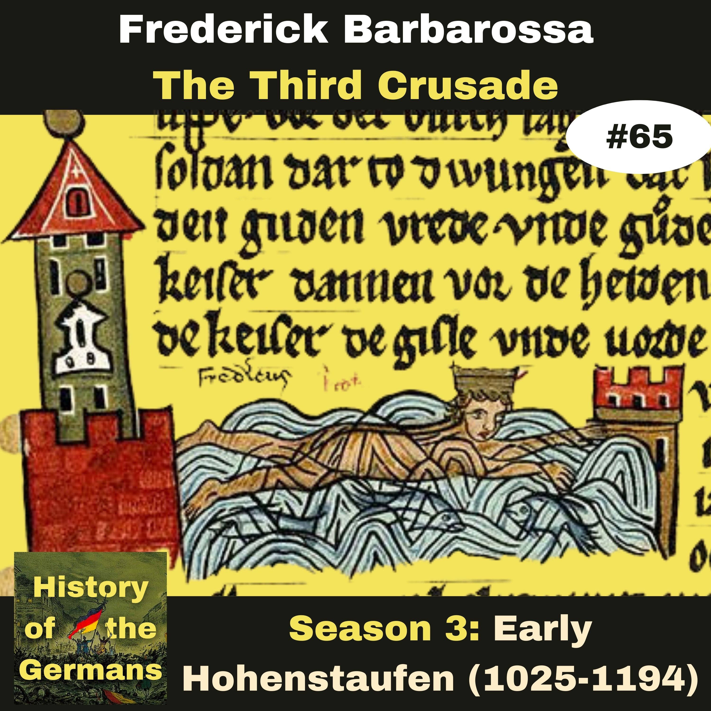 Ep. 65: The Third Crusade (1189-1192)