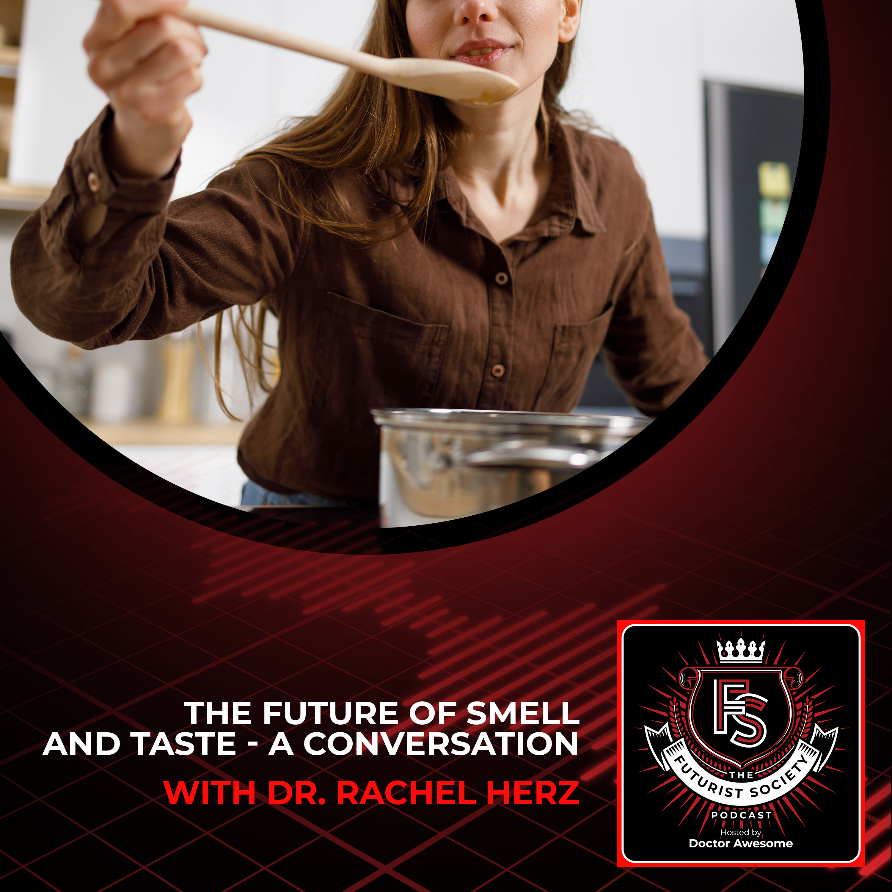 The Future Of Smell And Taste - A Conversation With Dr. Rachel Herz