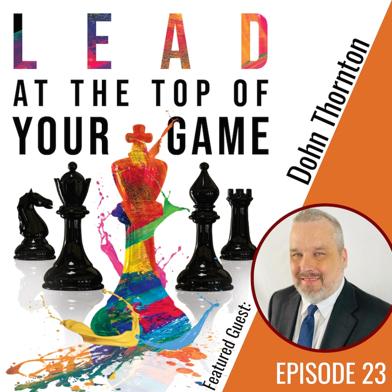 Artwork for podcast Lead at the Top of Your Game