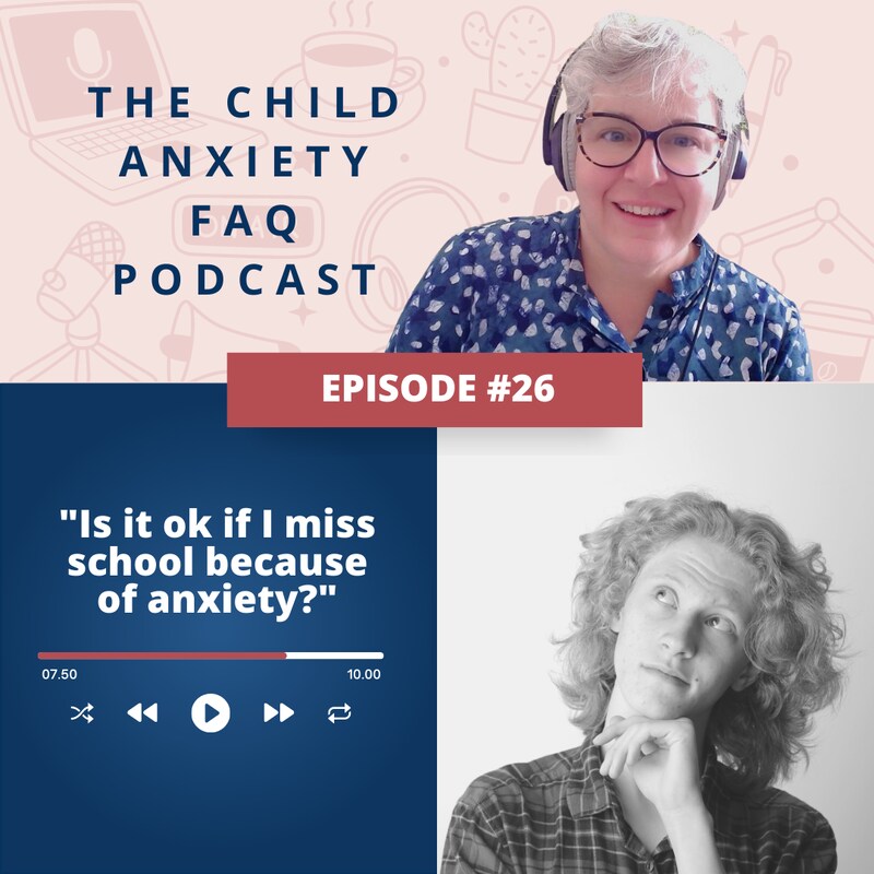 Artwork for podcast The Child Anxiety FAQ
