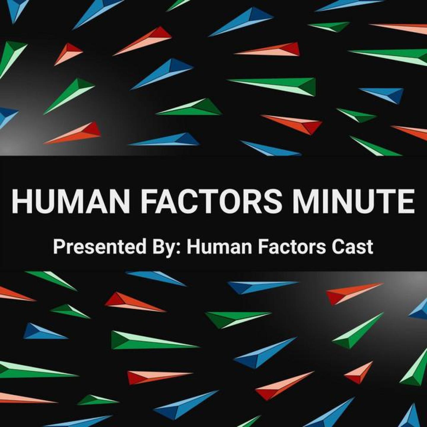 Human Factors Minute Trailer - Human Factors Minute