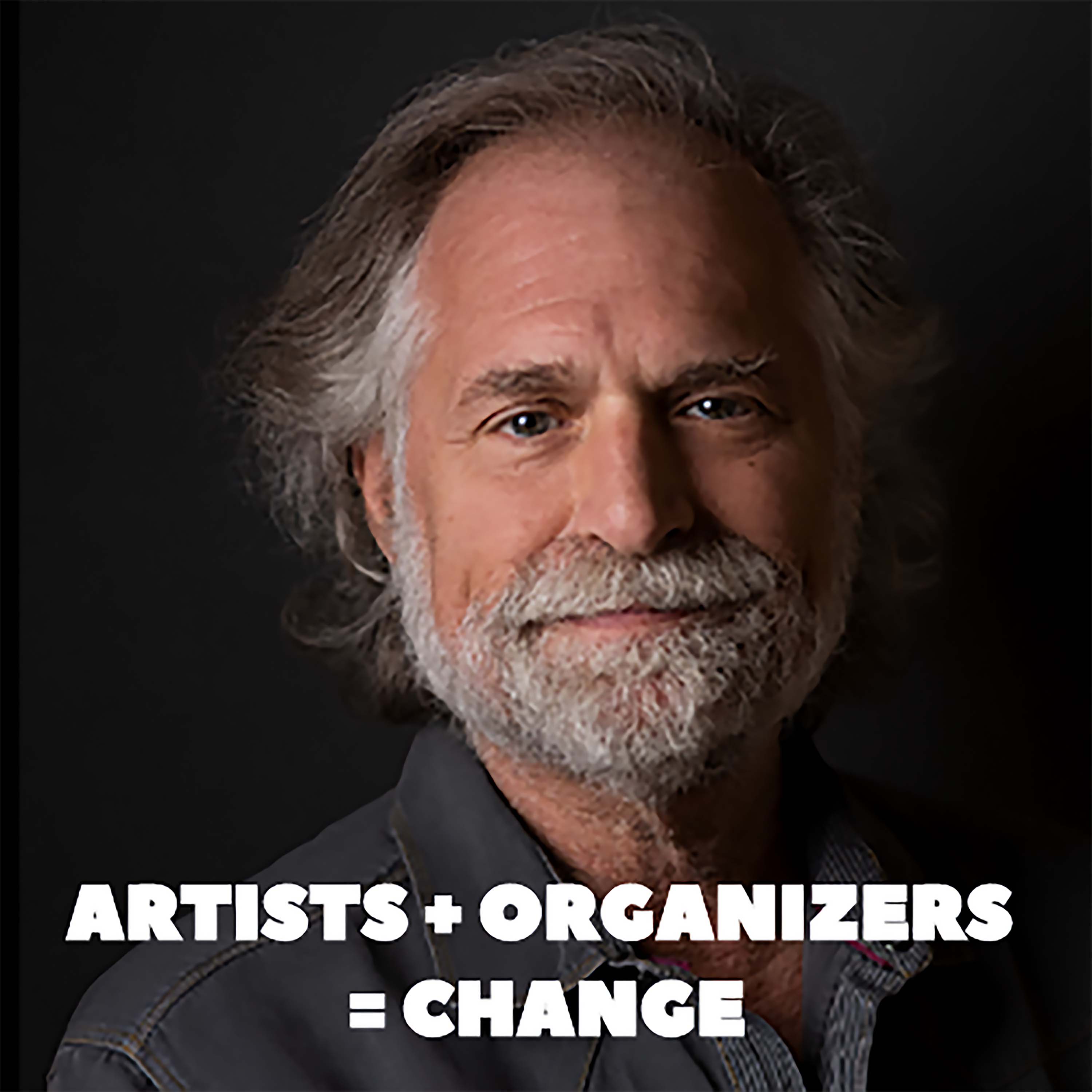 ART IS CHANGE: Tactics and Tools for Activist Artists and Cultural Organizers