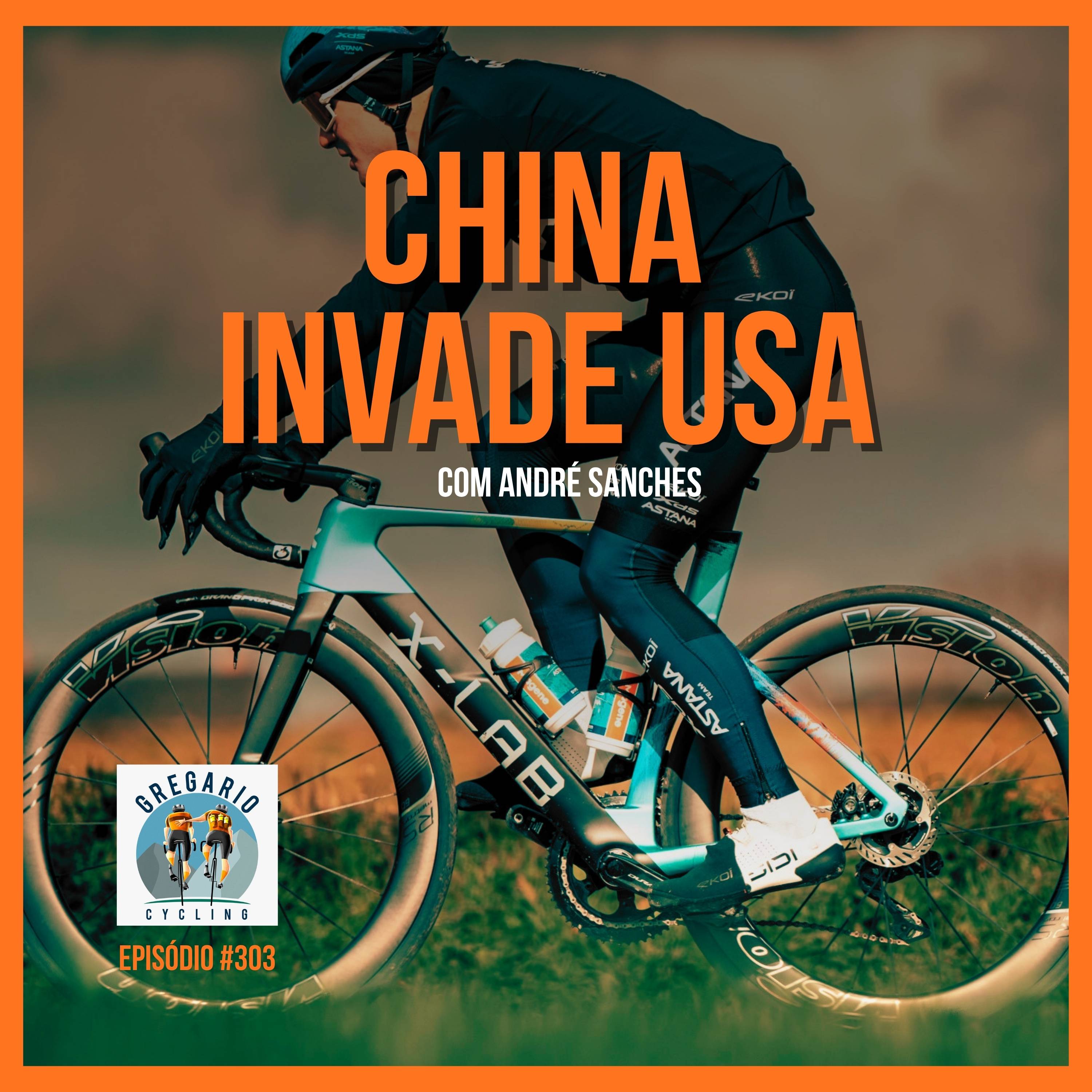 Episódio 303 - China invade USA, com André Sanches