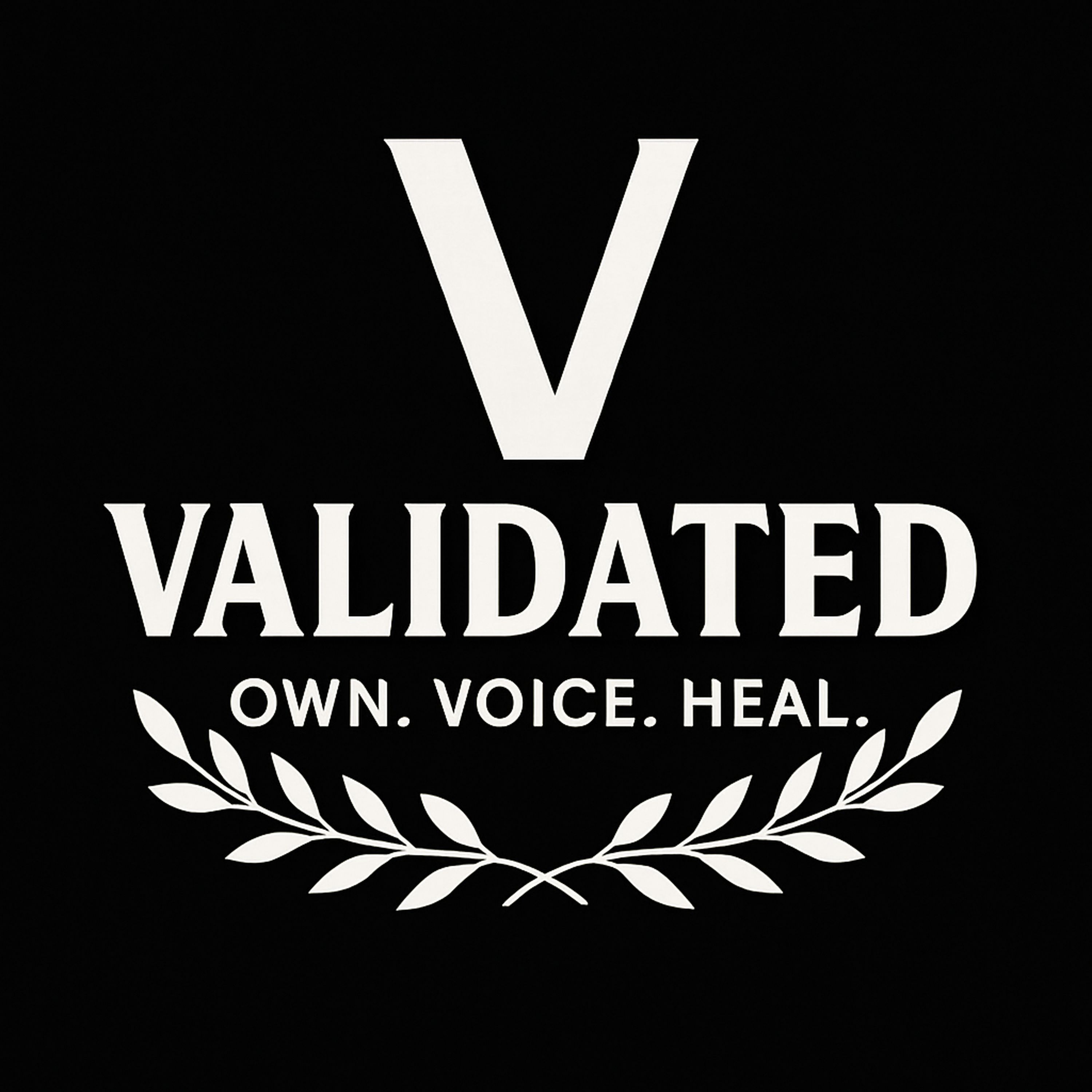 Show artwork for Validated: Own. Voice. Heal.