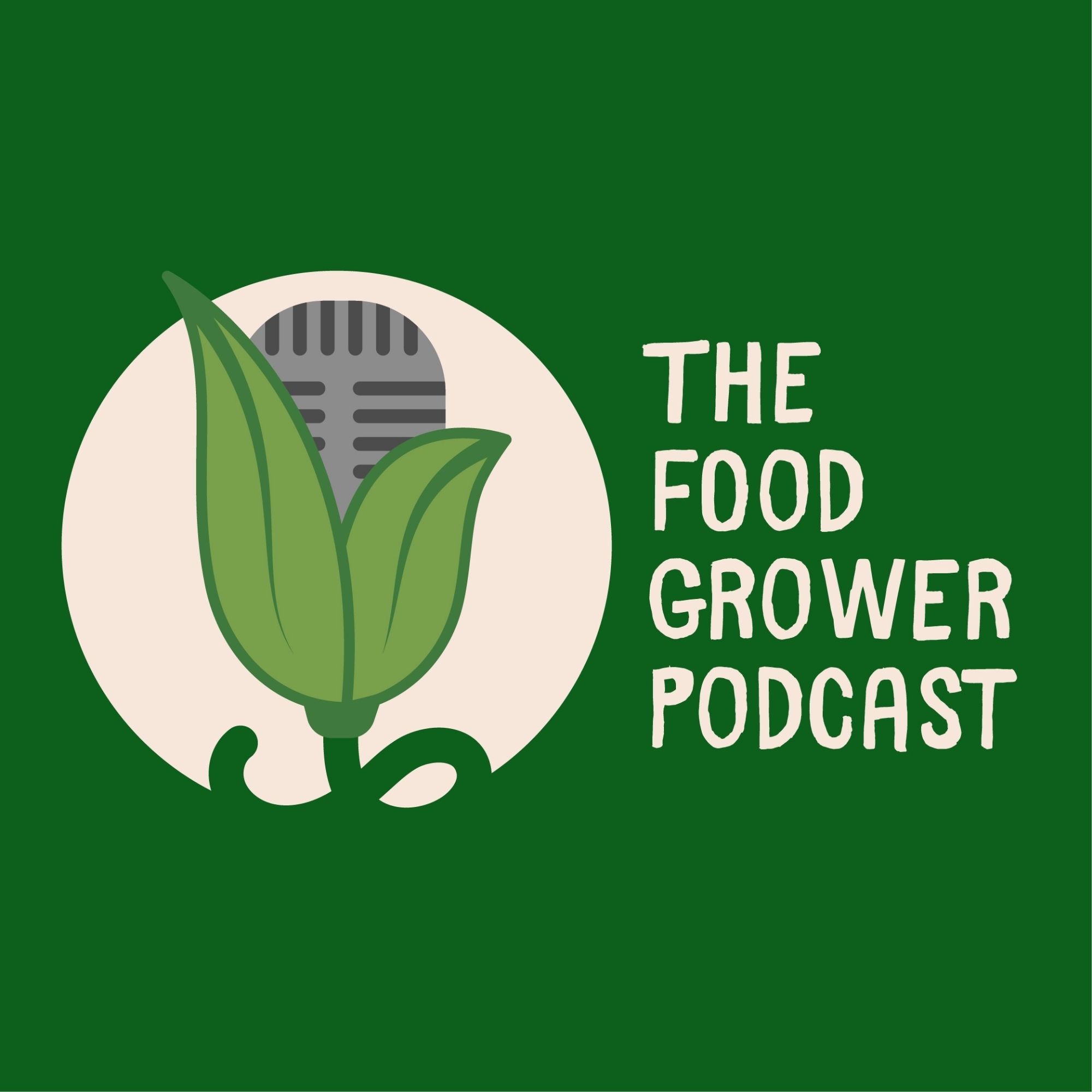 Artwork for podcast The Food Grower Podcast