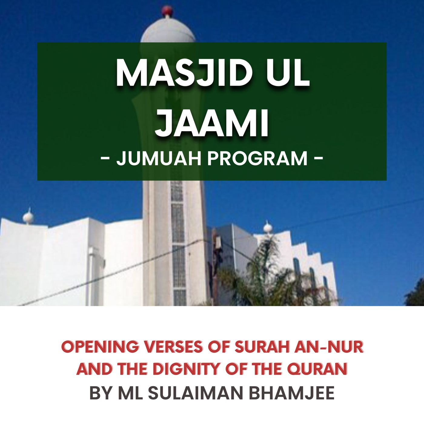 231020_Opening verses of Surah An-Nur and the dignity of the Quran by ML Sulaiman Bhamjee