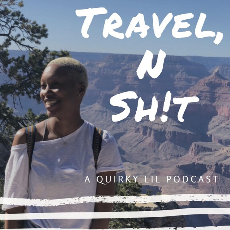 Artwork for podcast Travel N Sh!t Podcast
