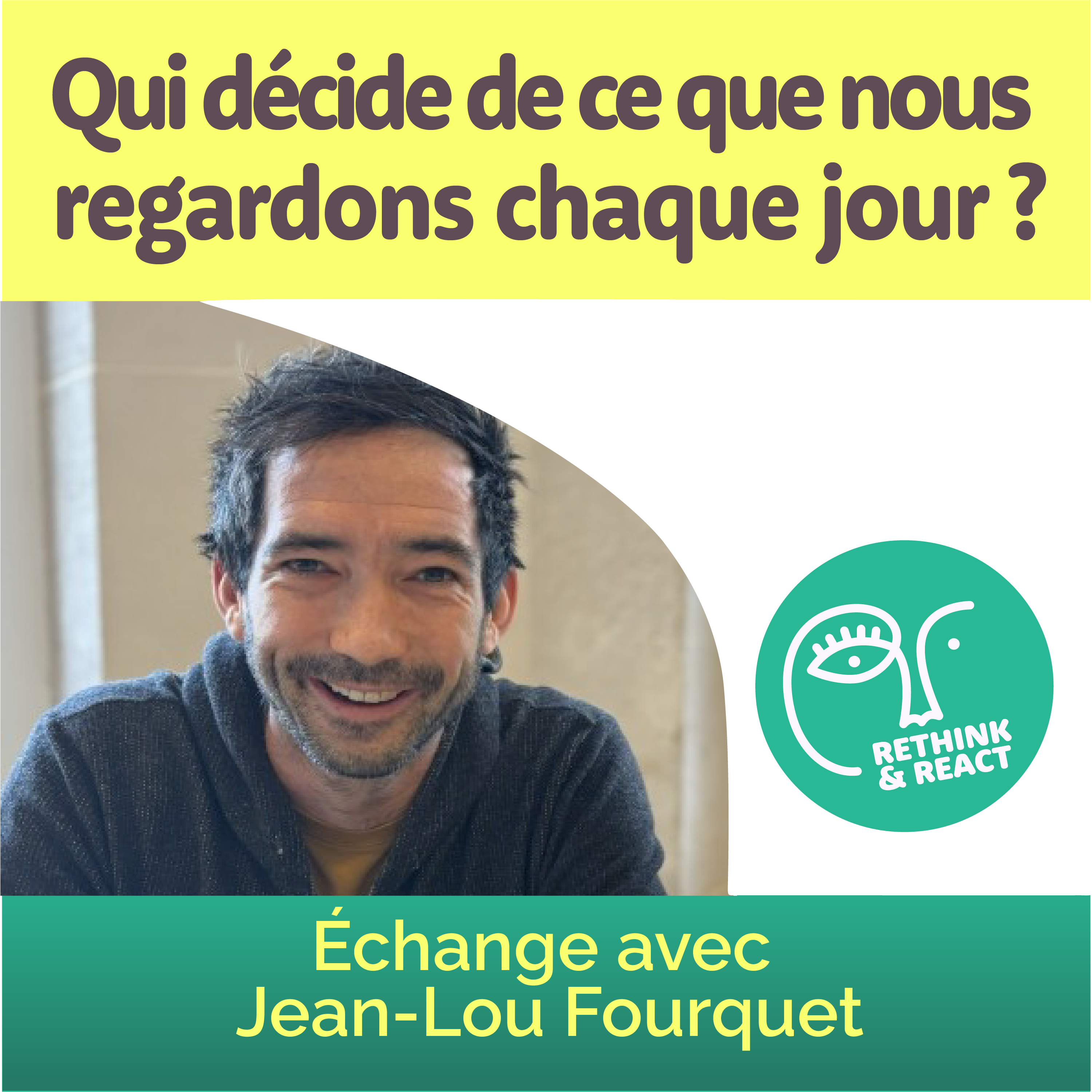 Qui décide de ce que nous regardons chaque jour ? Échange avec Jean-Lou Fourquet episode artwork