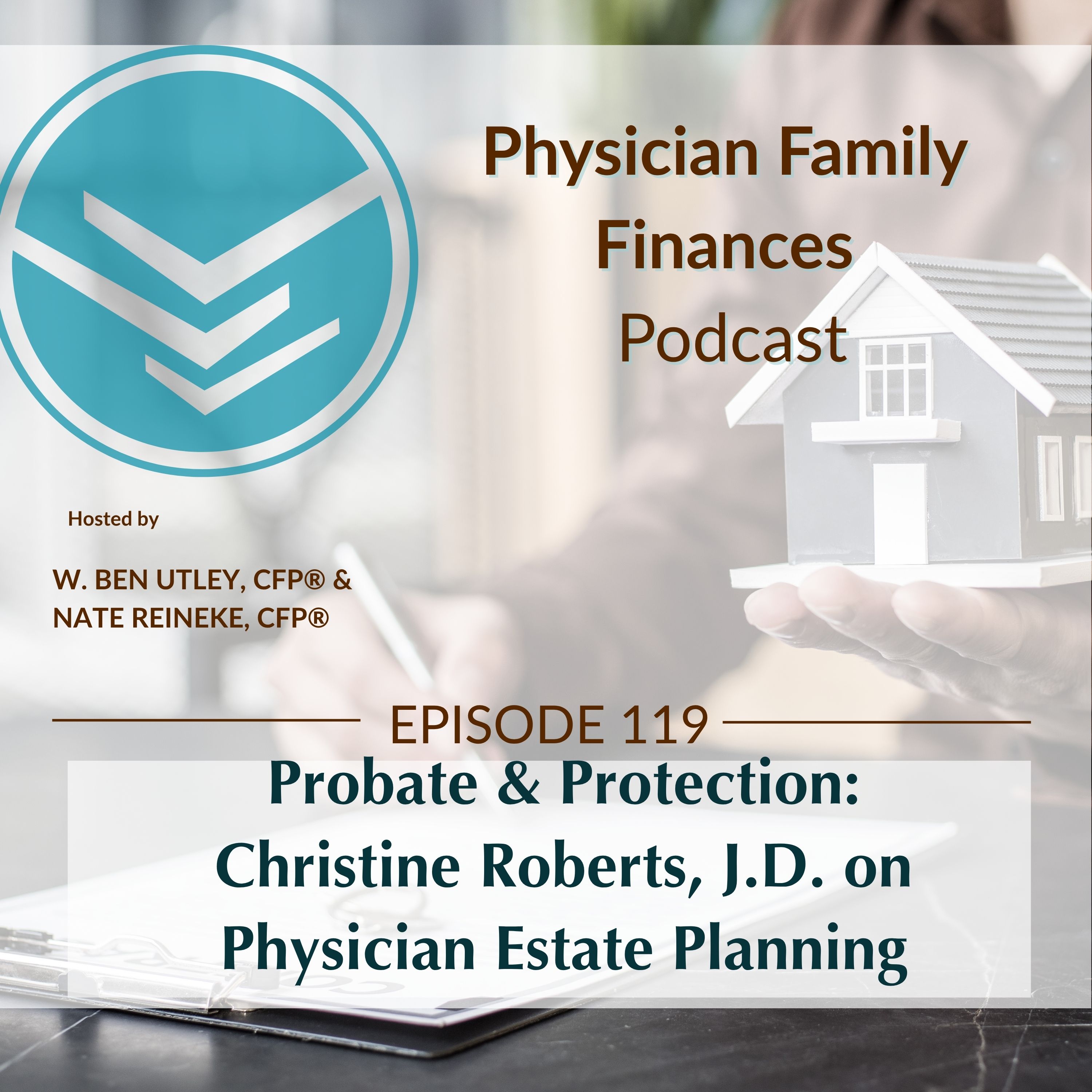 Probate & Protection: Christine Roberts, J.D. on Physician Estate Planning