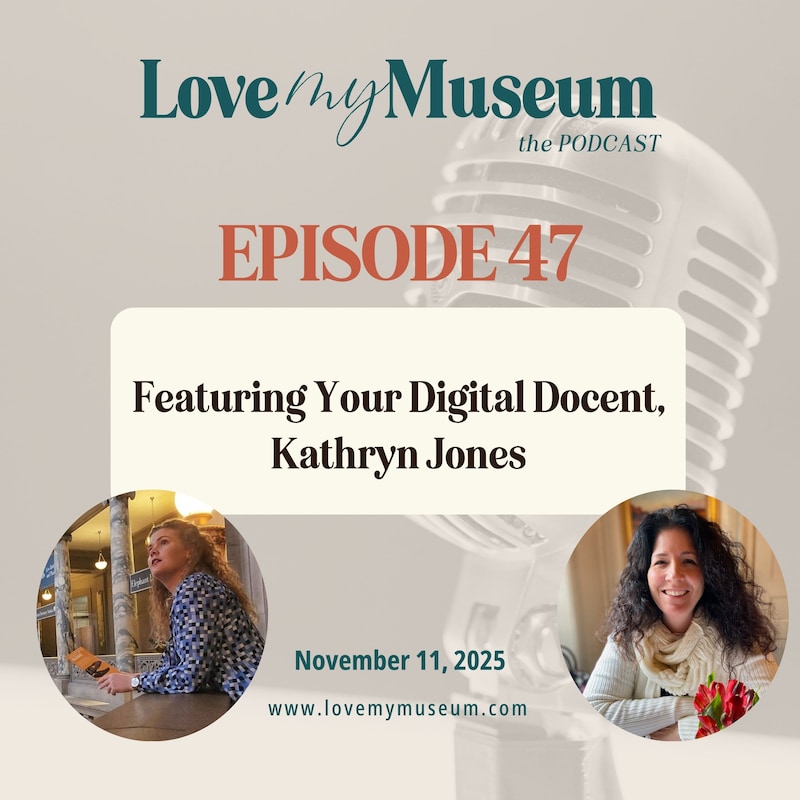 Artwork for podcast Love my Museum