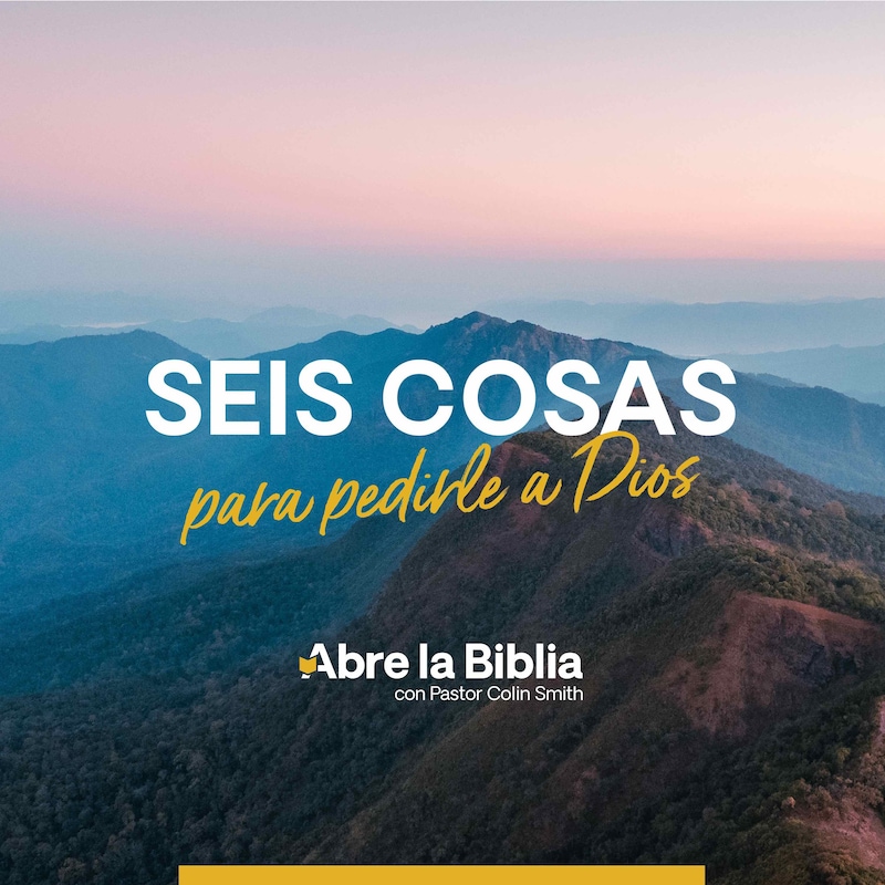 Artwork for podcast Abre la Biblia con el Pastor Colin Smith