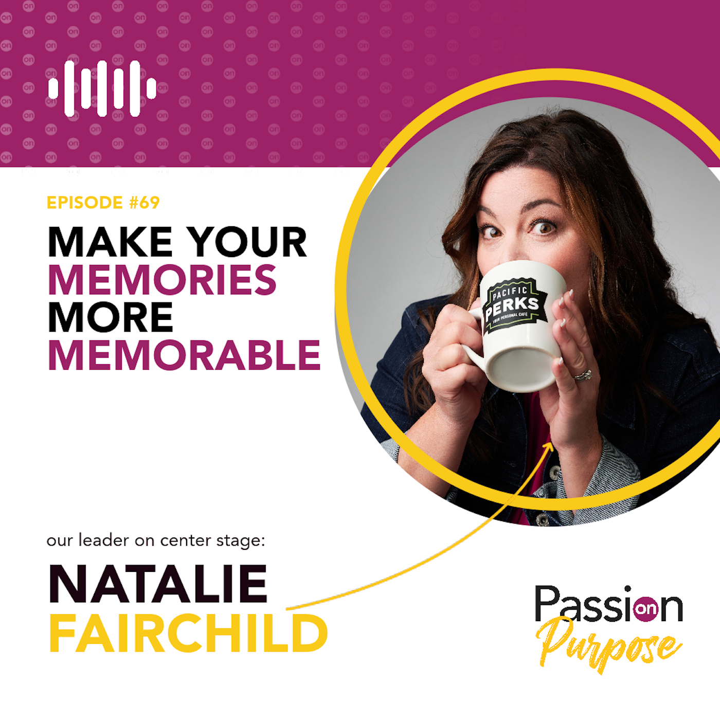 Passion on Purpose: Leaders on Center Stage