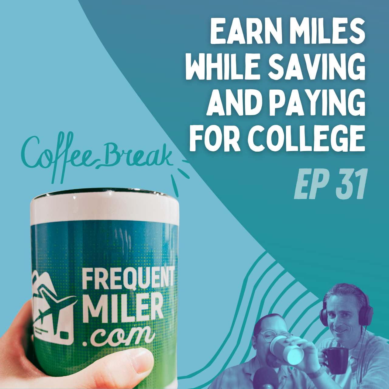 http://Earn%20miles%20while%20saving%20and%20paying%20for%20college%20|%20Coffee%20Break%20Ep31%20|%2010-28-24