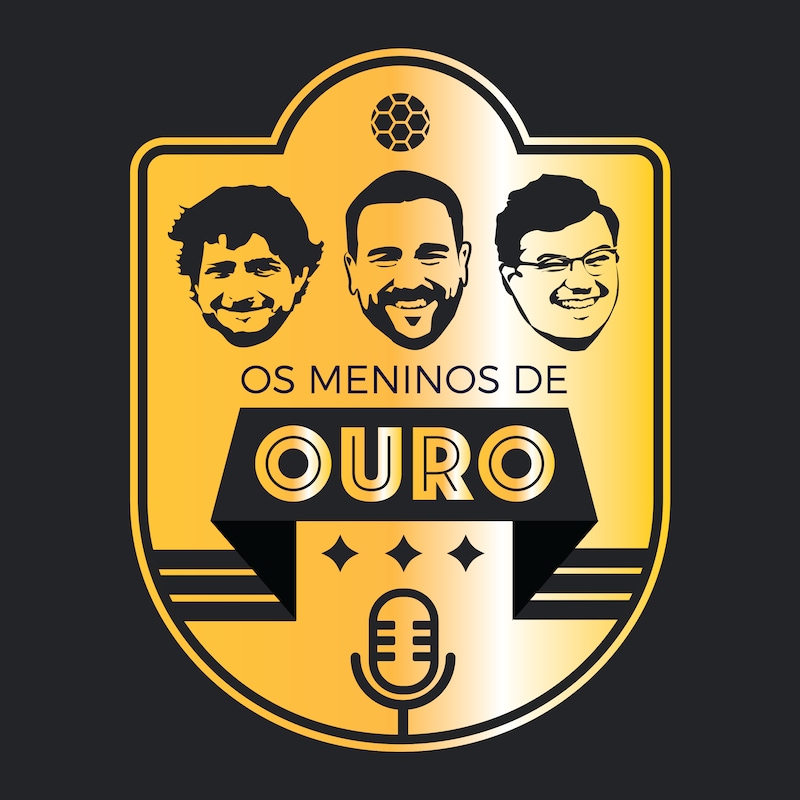 Artwork for podcast Os Meninos De Ouro