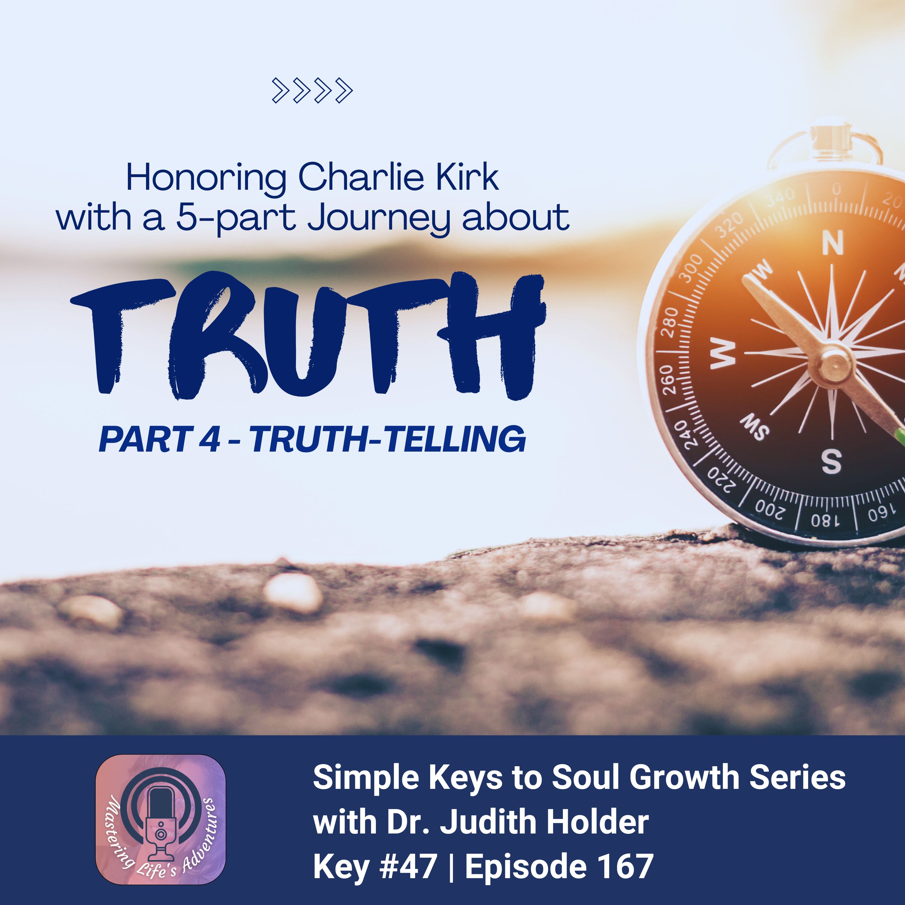 Keys to Soul Progress: The Compass of Truth with Dr. Judith