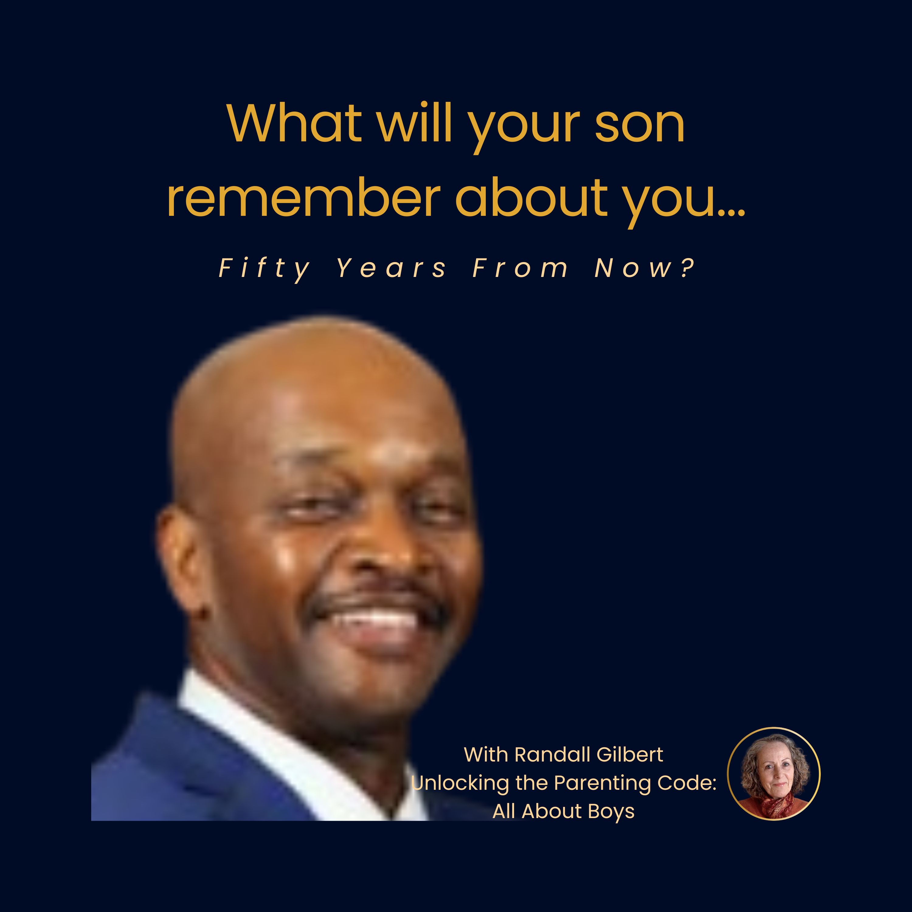 If You Don’t Shape His World, the World Will Shape Him.  Why Legacy Requires Relentless Intention