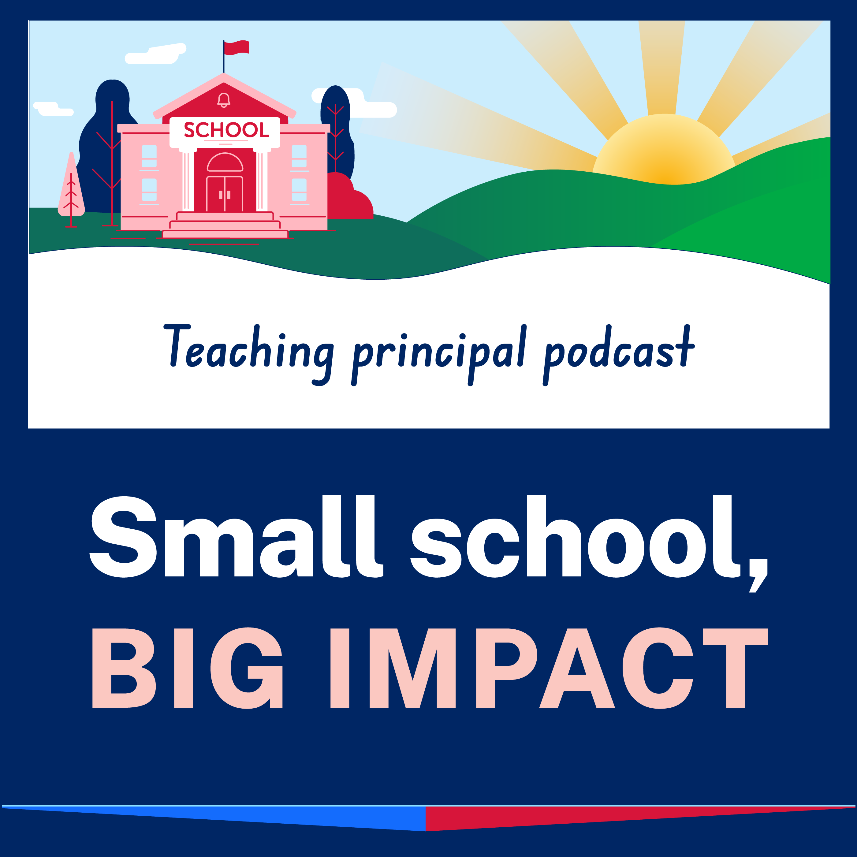 Small school, big impact bite-size strategies for leading curriculum podcast artwork