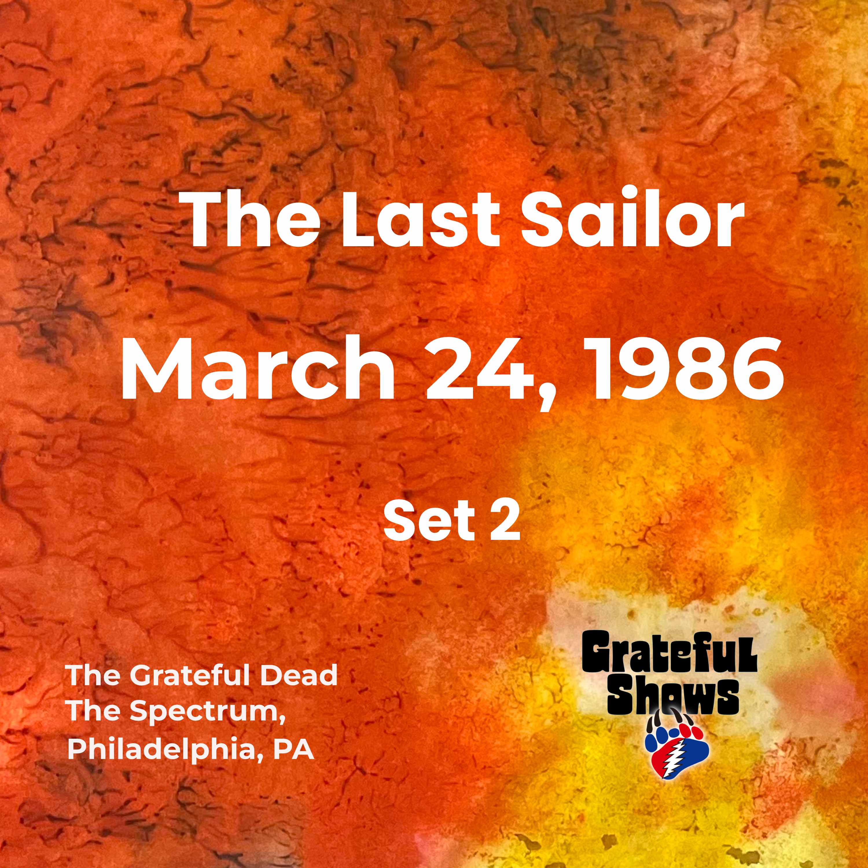 The Last Sailor | Grateful Dead · The Spectrum · March 24, 1986 | Set 2 · S2E10 episode artwork