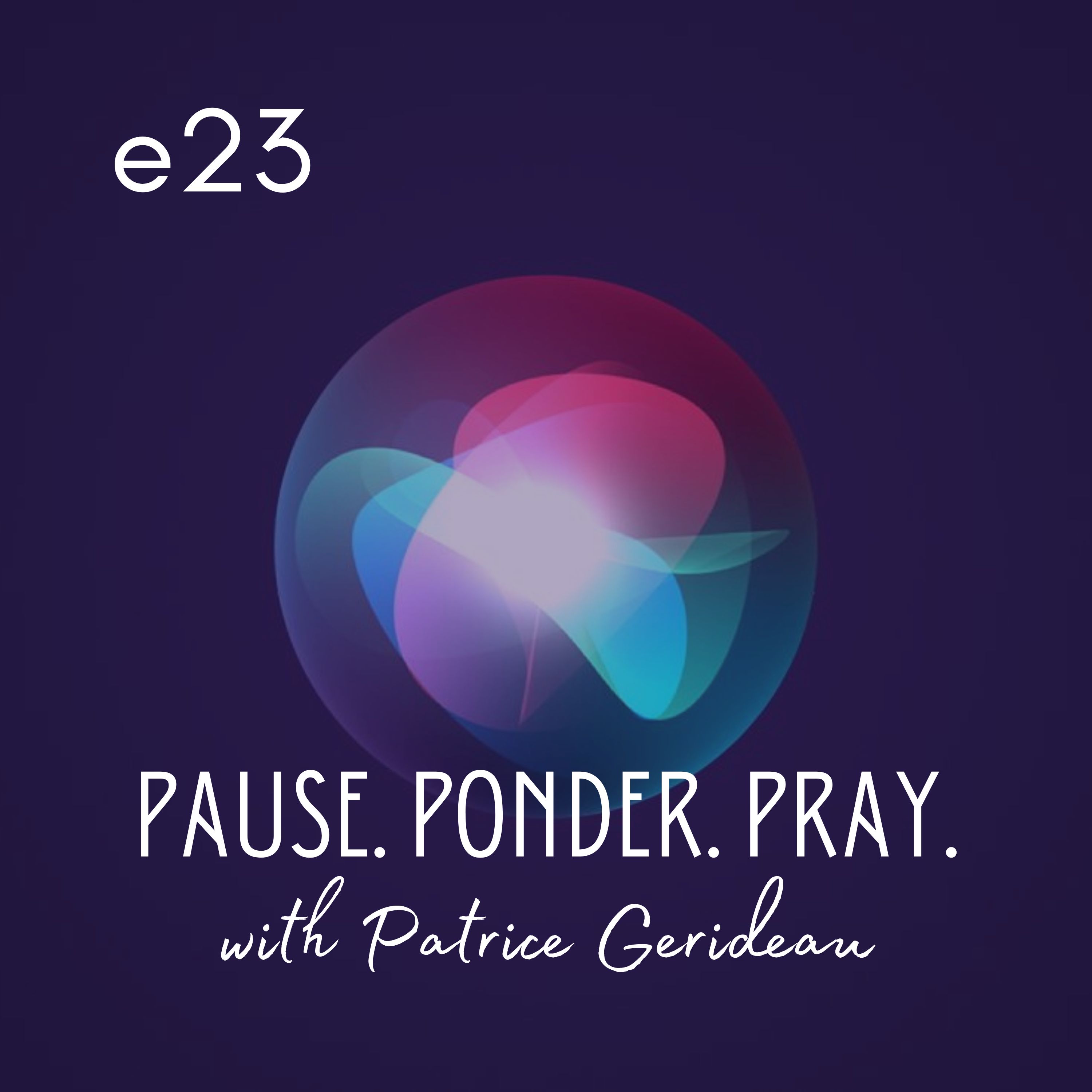 Pause. Ponder. Pray