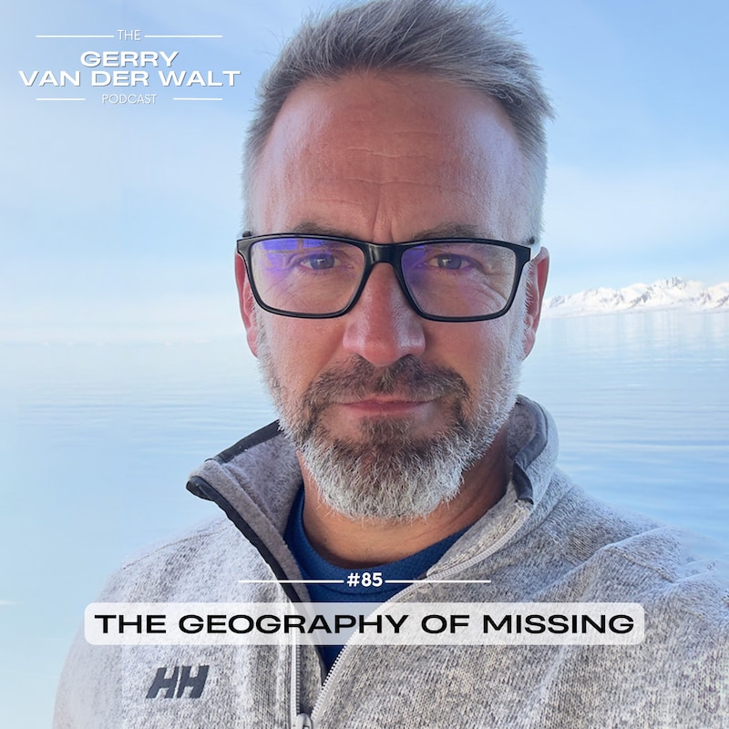 Artwork for podcast The Gerry van der Walt Podcast