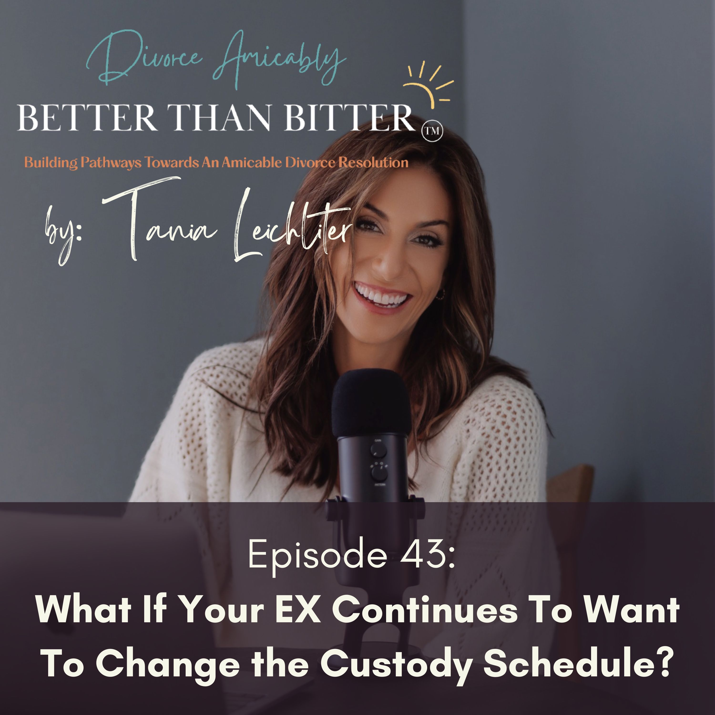 Better Than Bitter™ Divorce Podcast