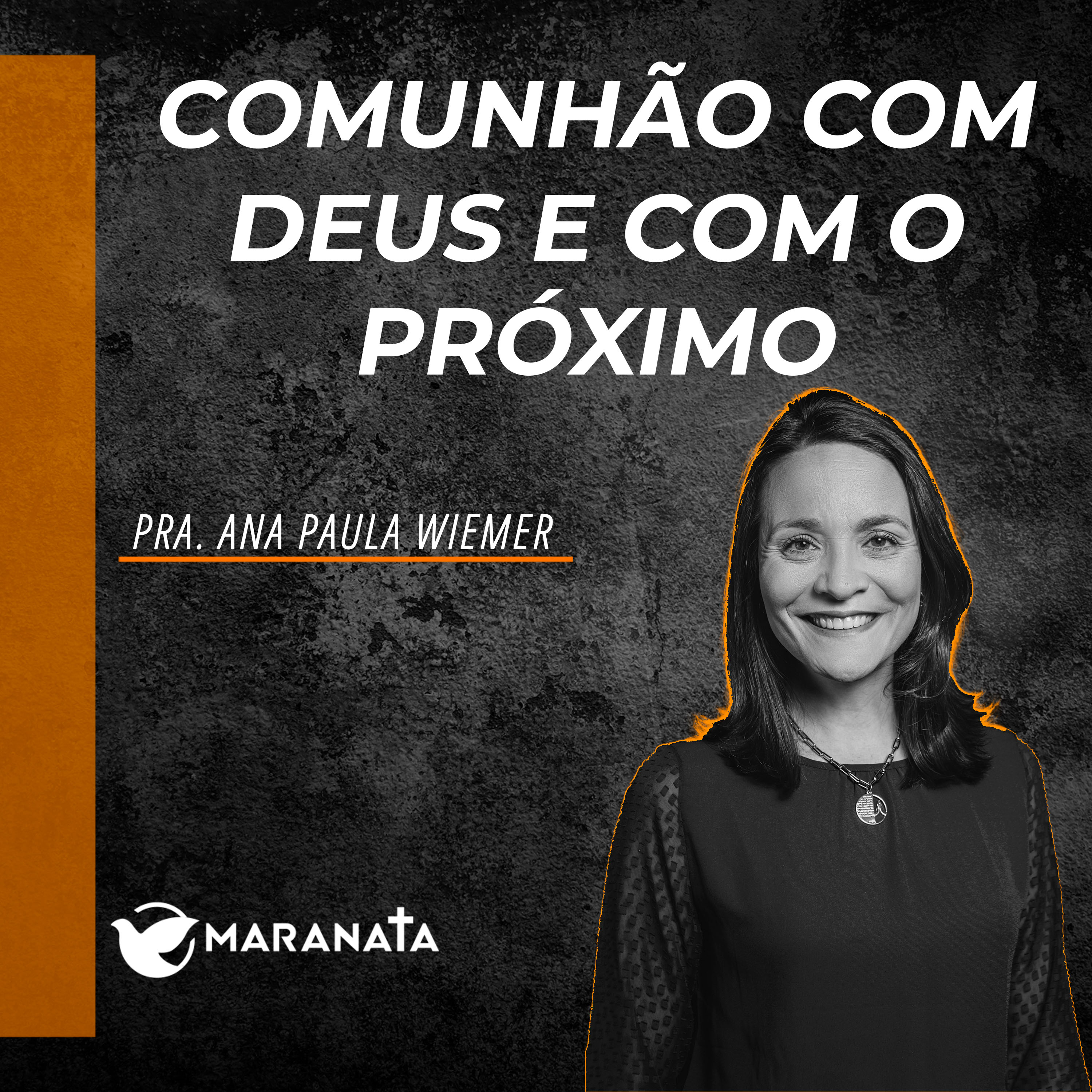 Comunhão com Deus e com o próximo - Pra. Ana Paula Wiemer episode artwork