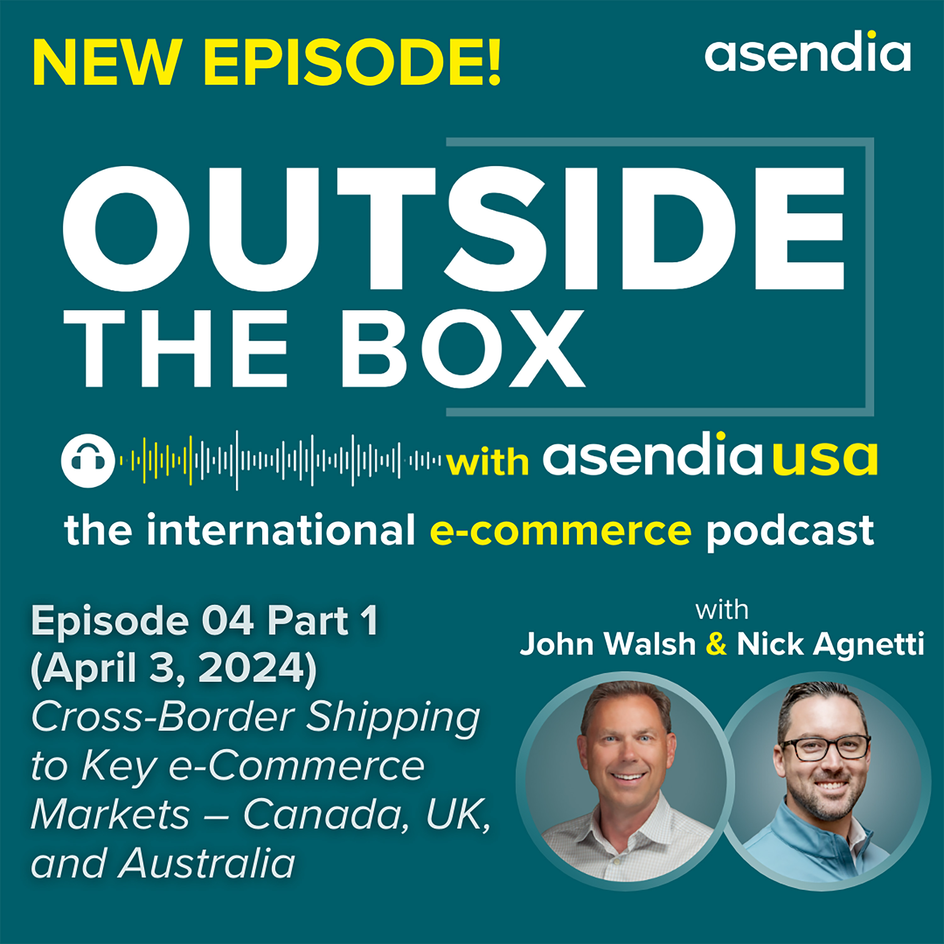 Outside the Box with Asendia USA: The International e-Commerce Podcast
