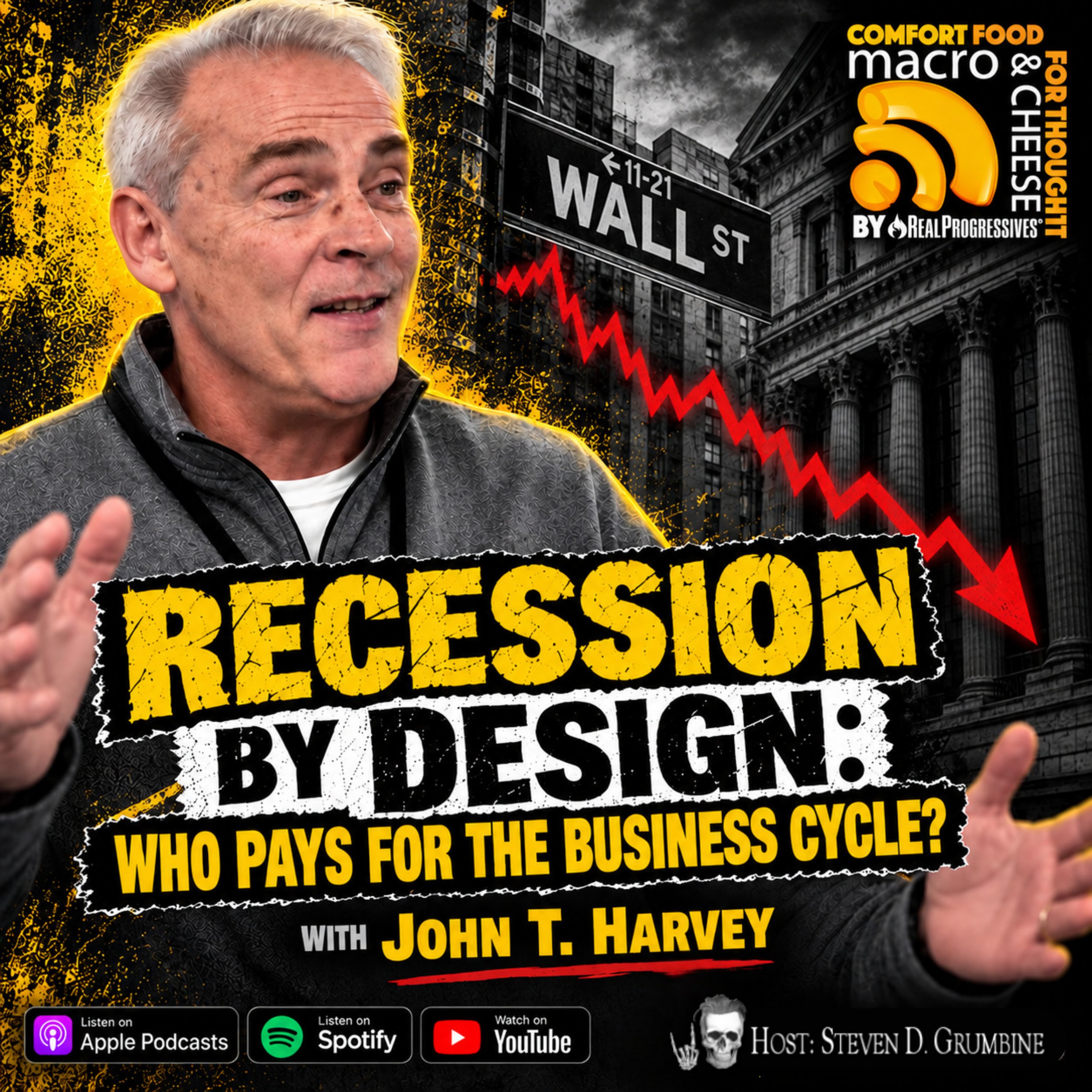 Ep 396 - Recession by Design: Who Pays for the Business Cycle? with John T. Harvey episode artwork