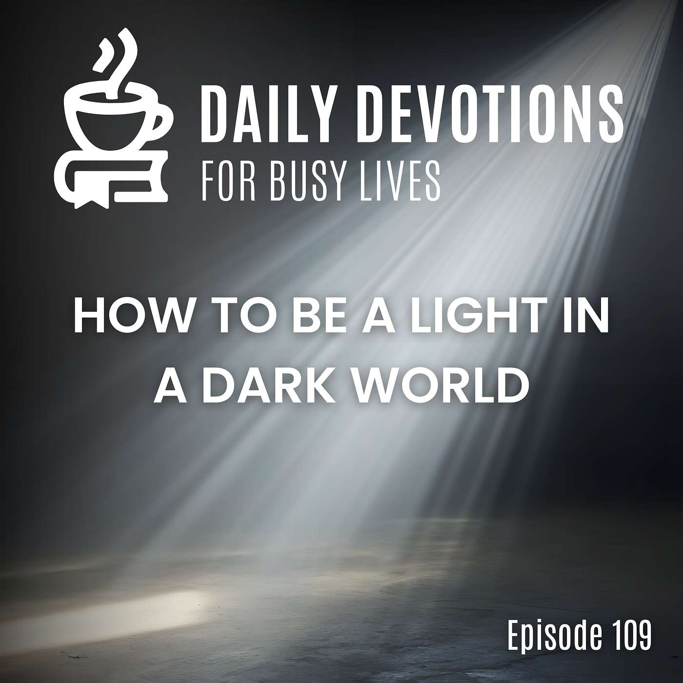 How to Be a Light in a Dark World