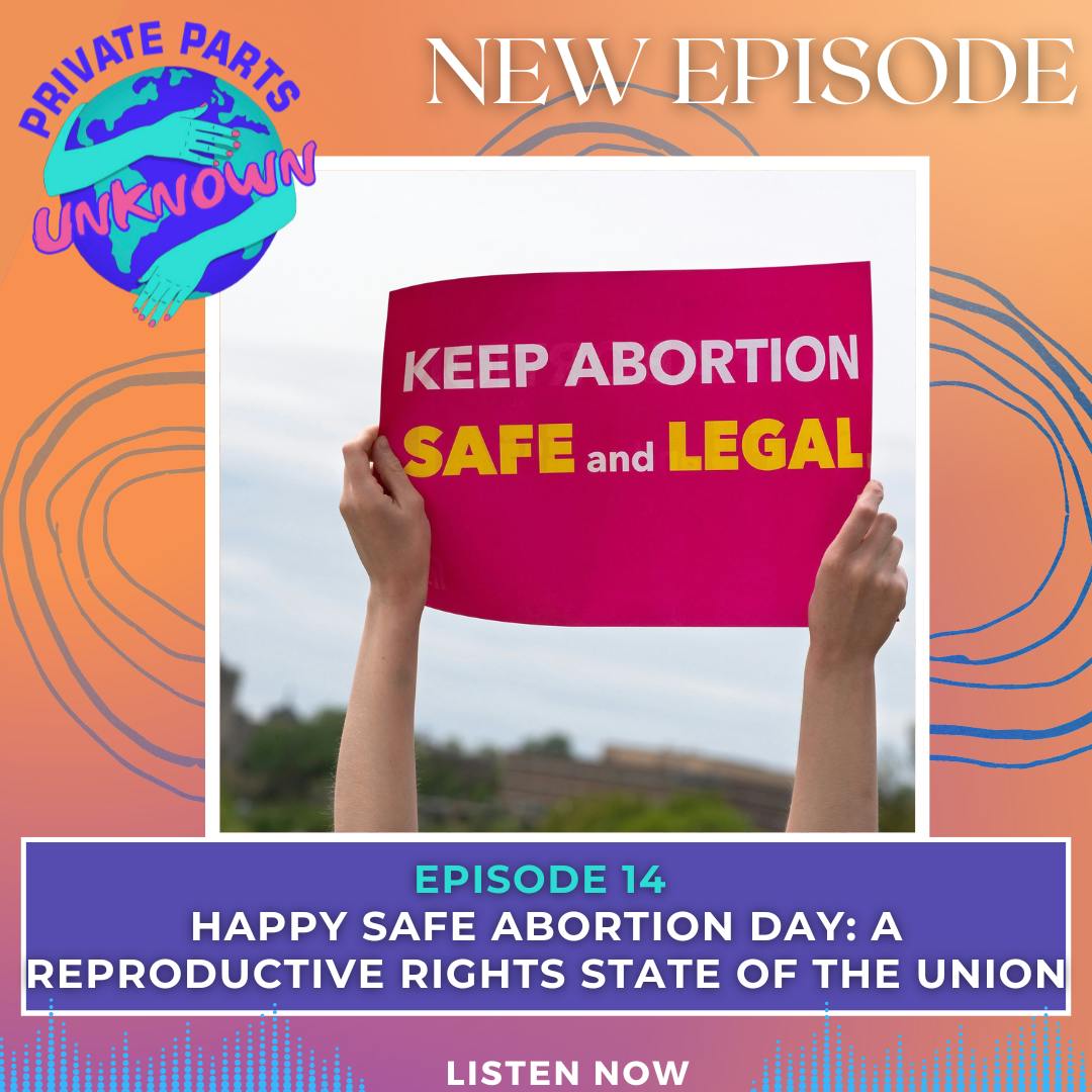 Happy Safe Abortion Day: A Reproductive Rights State of the Union episode artwork