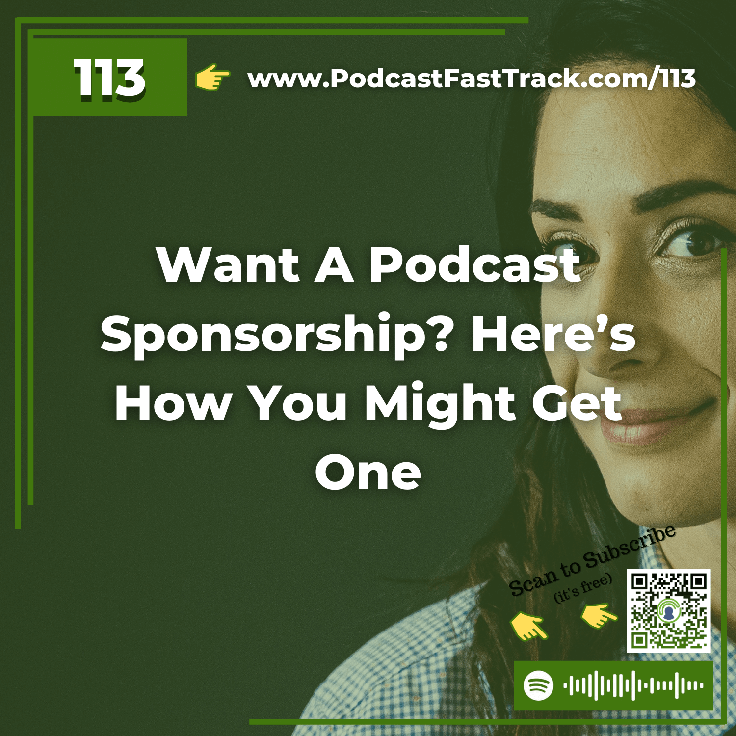 113: Want A Podcast Sponsorship? Here’s How You Might Get One
