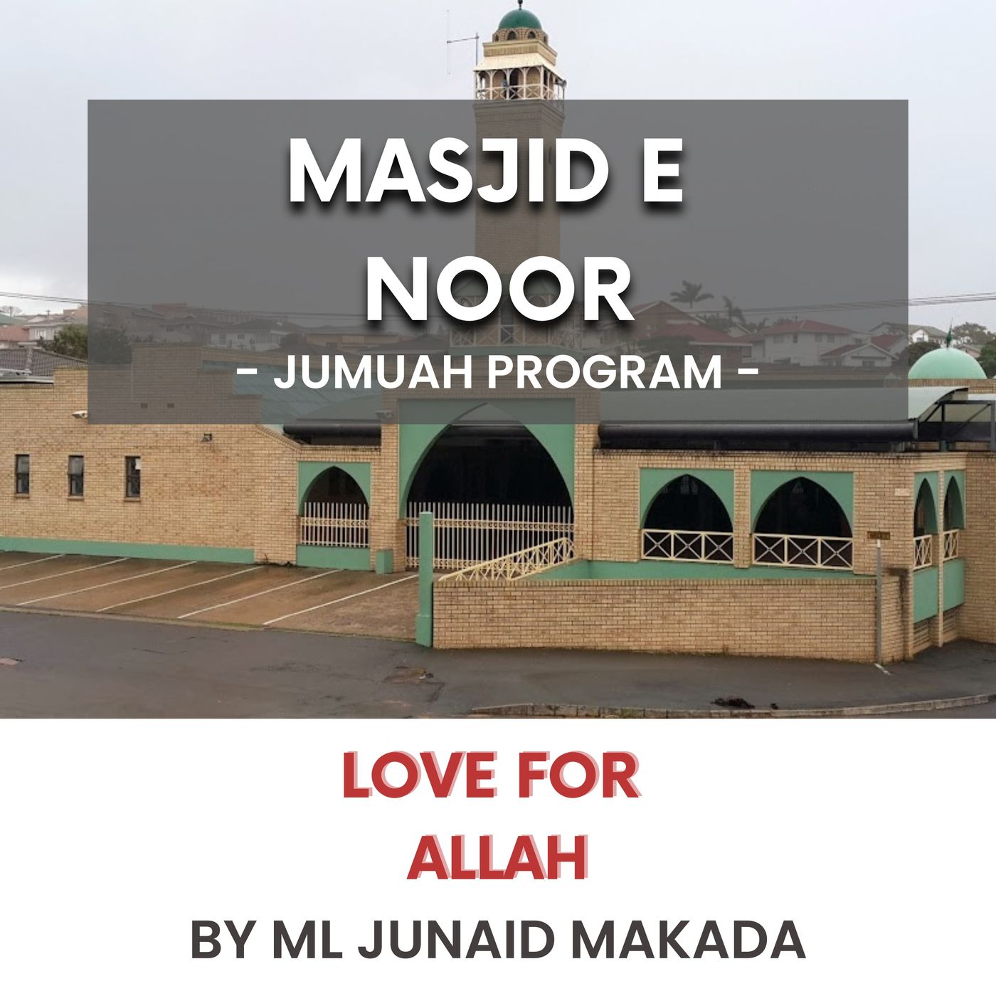 Love for Allah by ML Junaid Makada