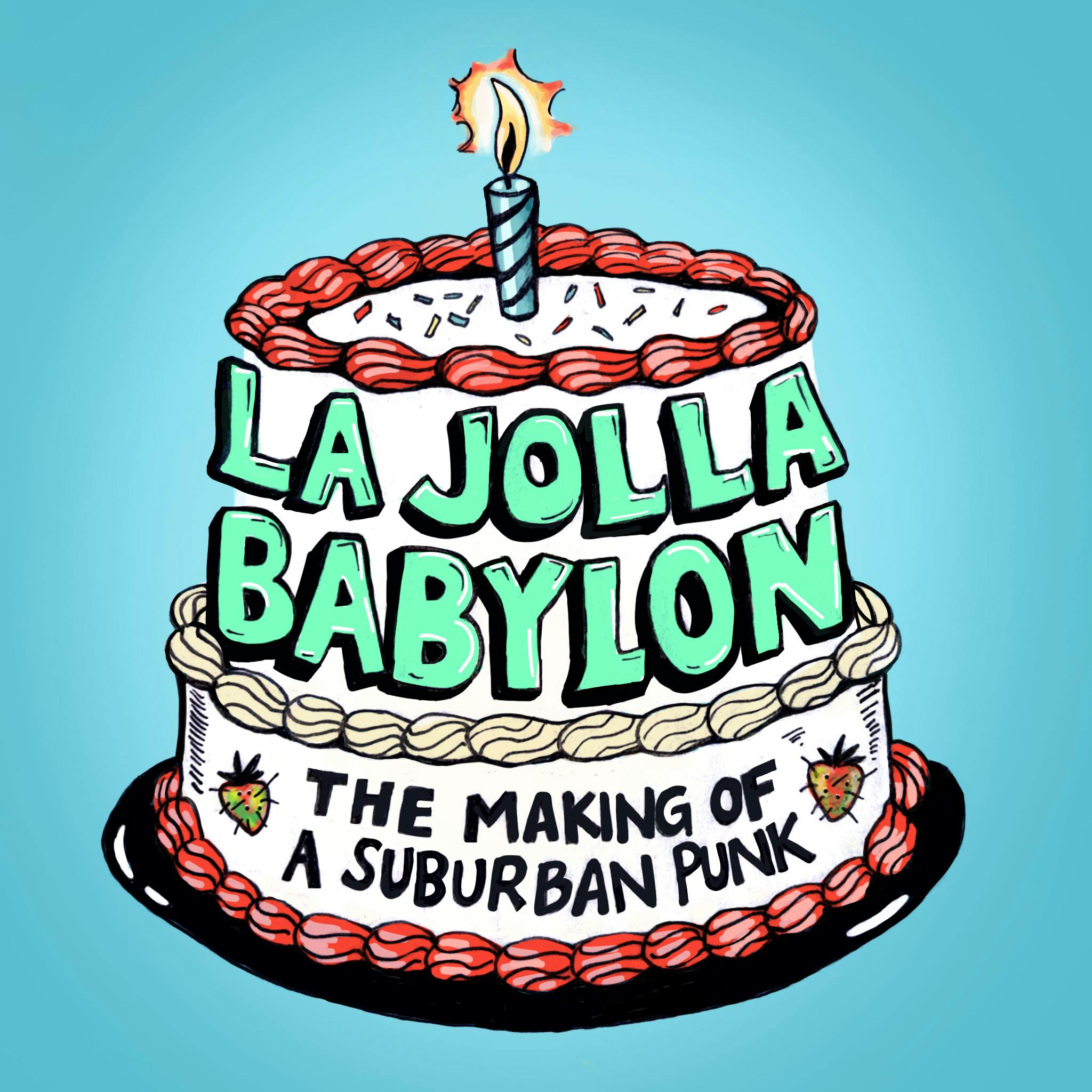 La Jolla Babylon: The Making Of A Suburban Punk