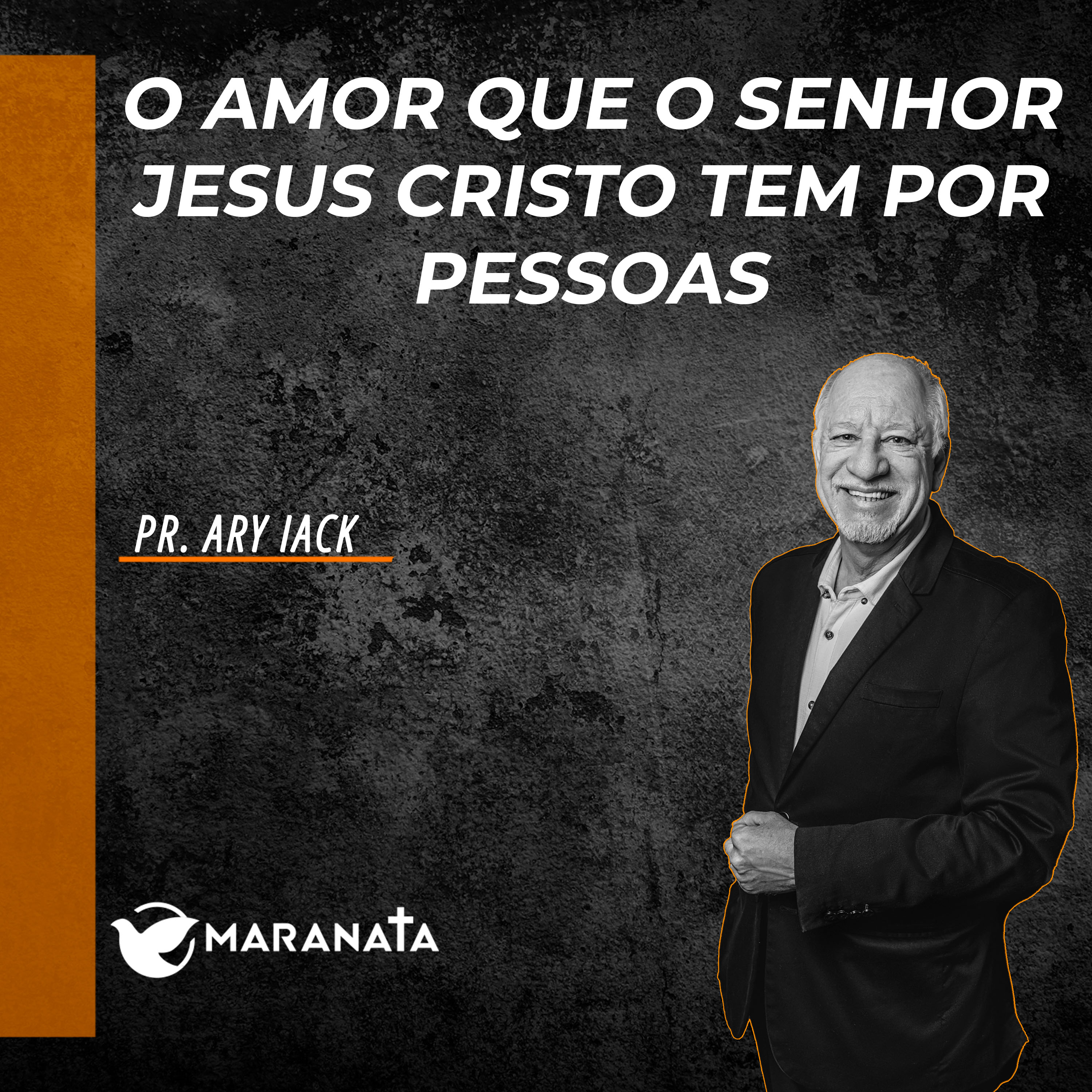 O amor que o Senhor Jesus Cristo tem por pessoas - Pr. Ary Iack episode artwork