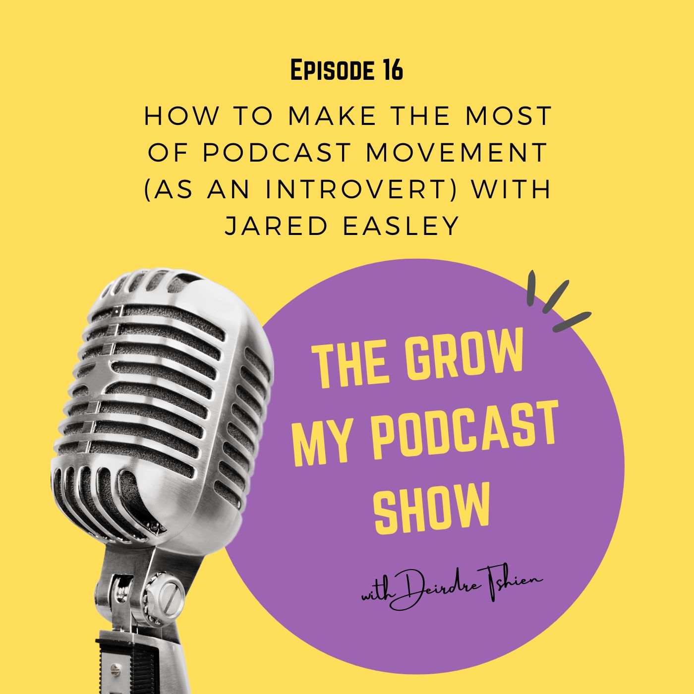 How to make the most of Podcast Movement (as an introvert) with Jared Easley Image
