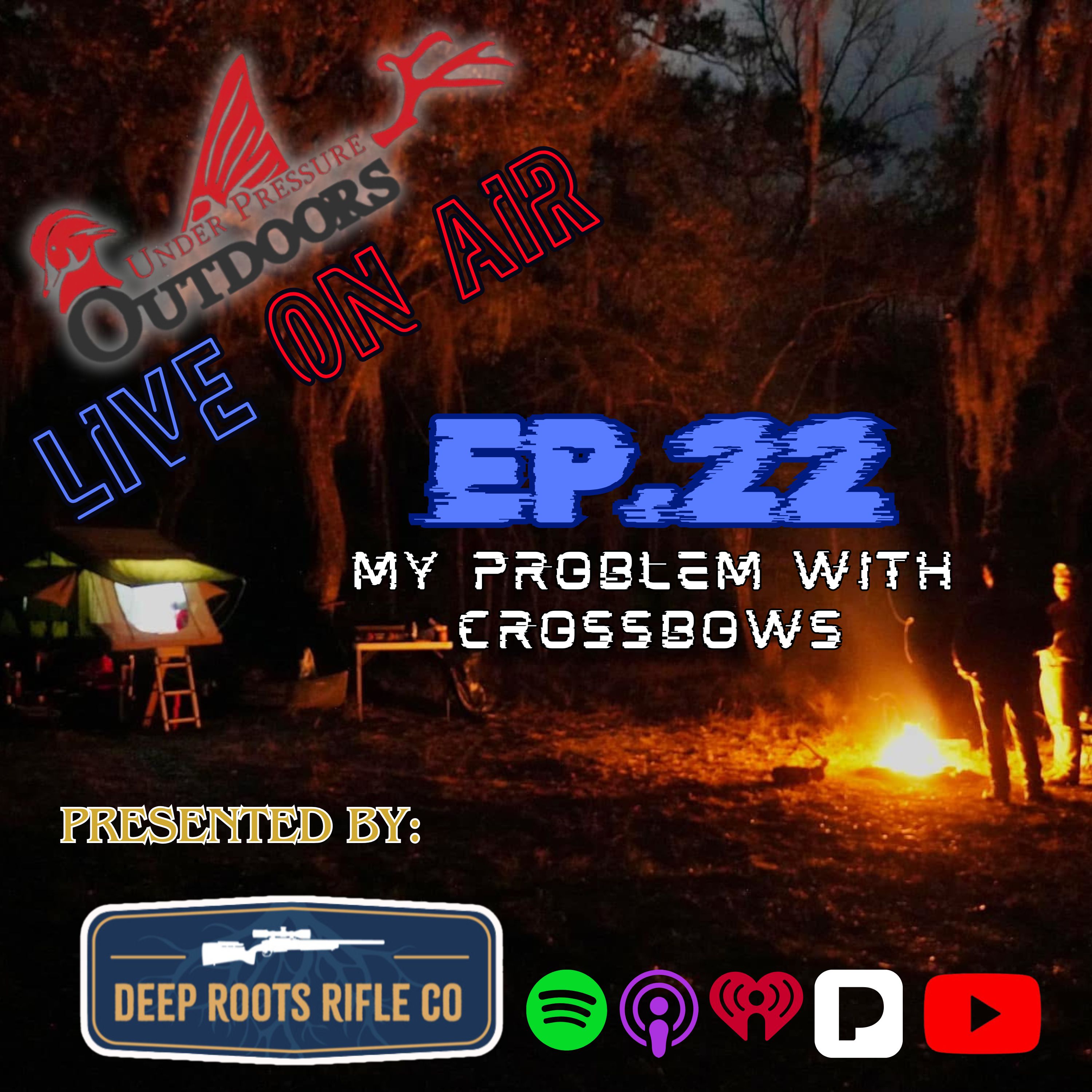 UPO Live On Air Ep. 22- My Problem With Crossbows